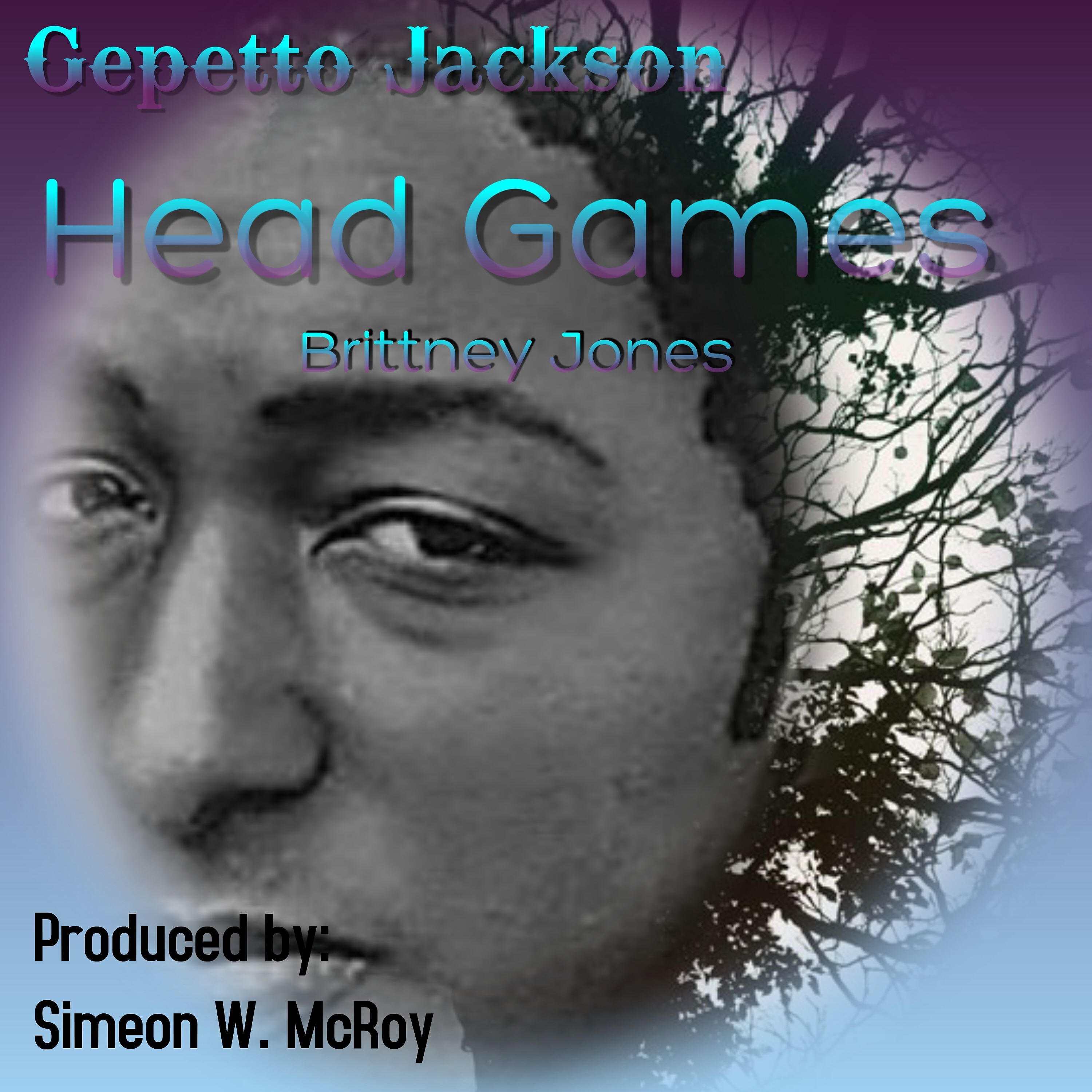 Gepetto Jackson - Head Games Brittney Jones