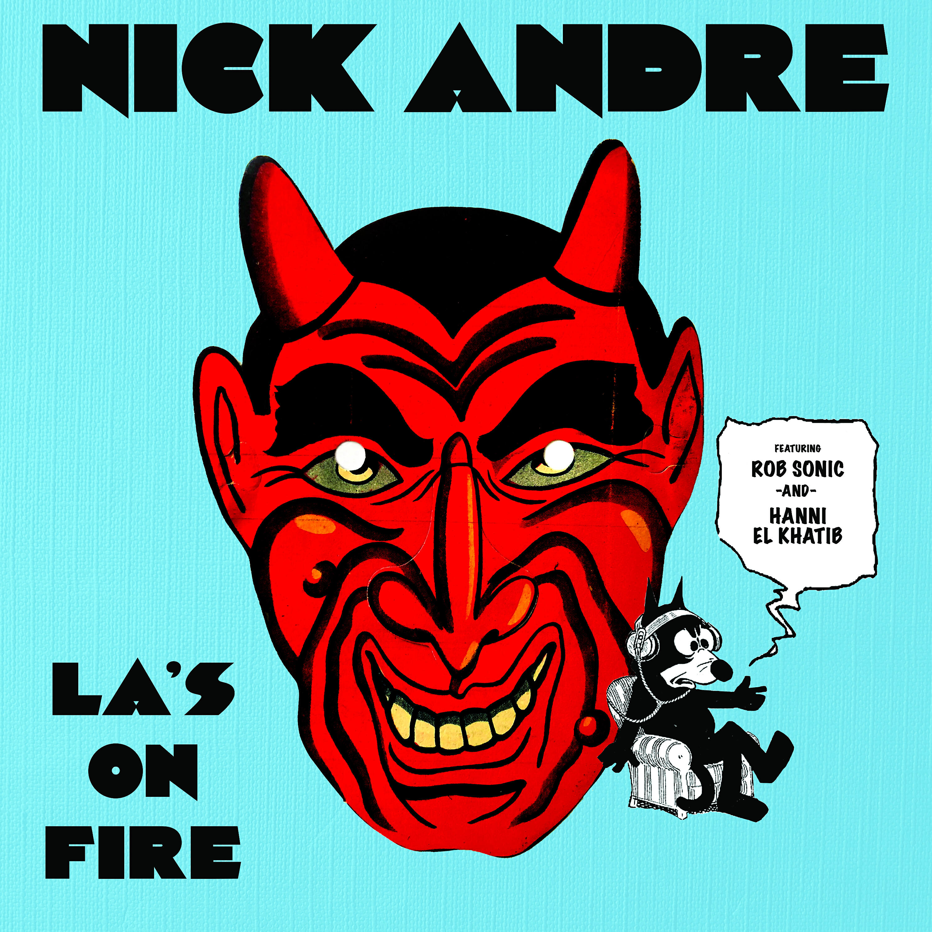 Nick Andre - LA's on Fire