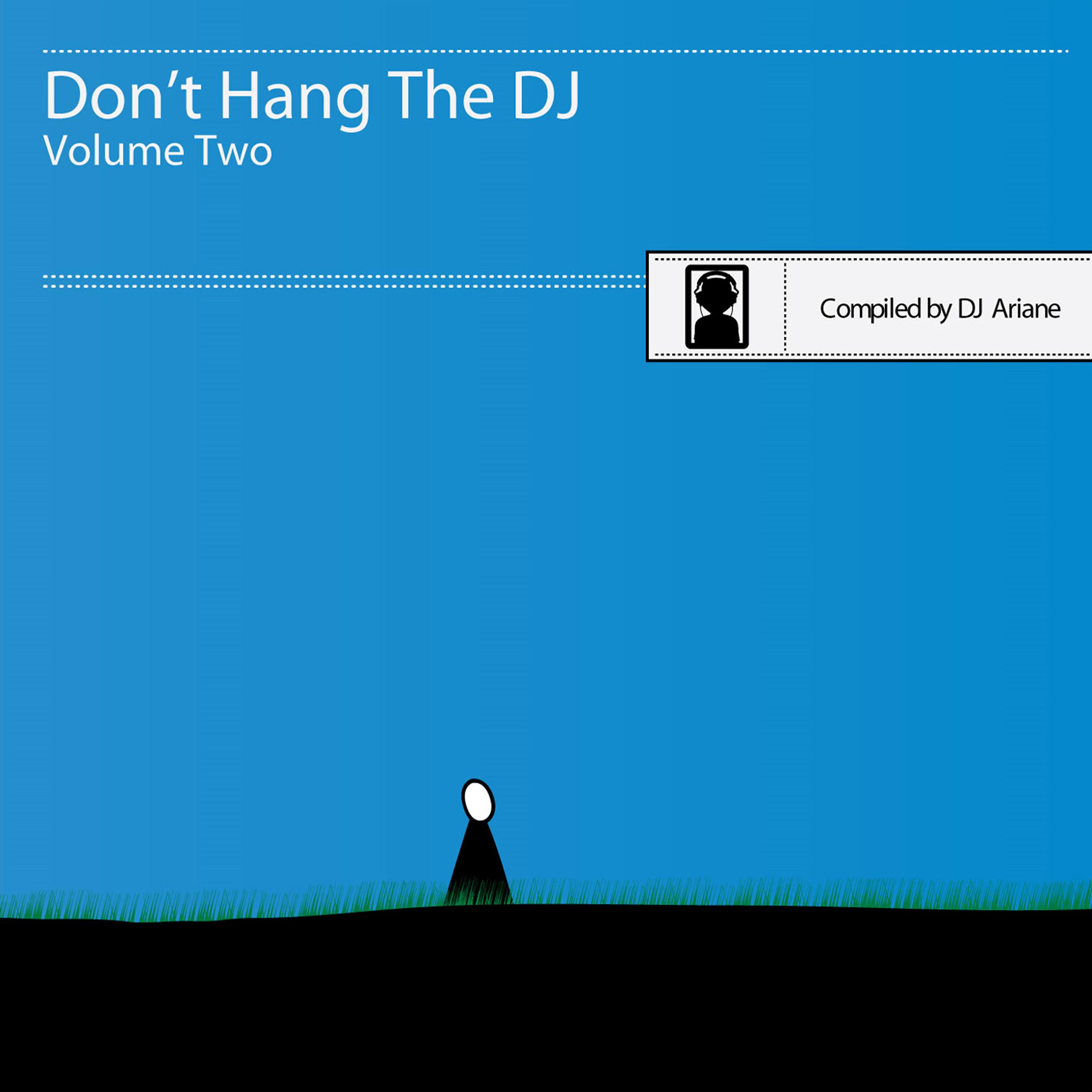 Постер альбома Dont Hang the DJ - Volume Two