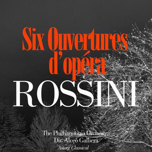Постер альбома Rossini: Six Ouvertures d'opéra