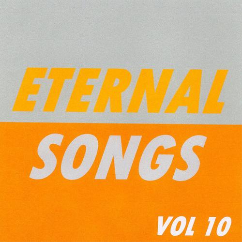 Постер альбома Eternal Songs, Vol. 10