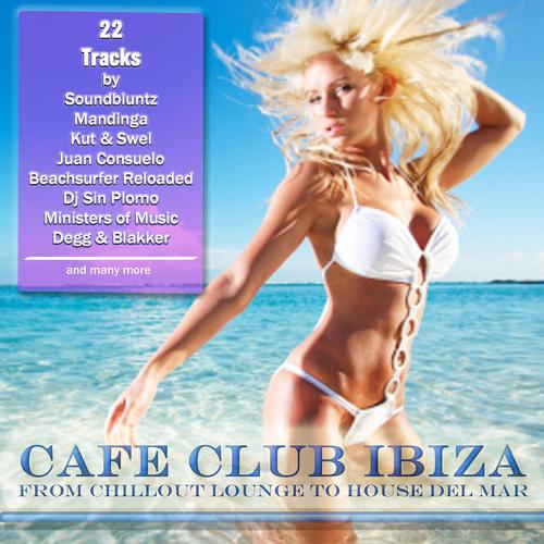 Постер альбома Cafe Club Ibiza