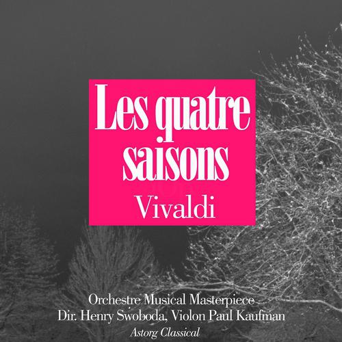 Orchestre Musical Masterpiece - Les quatre saisons, Le printemps : Largo e pianissimo sempe