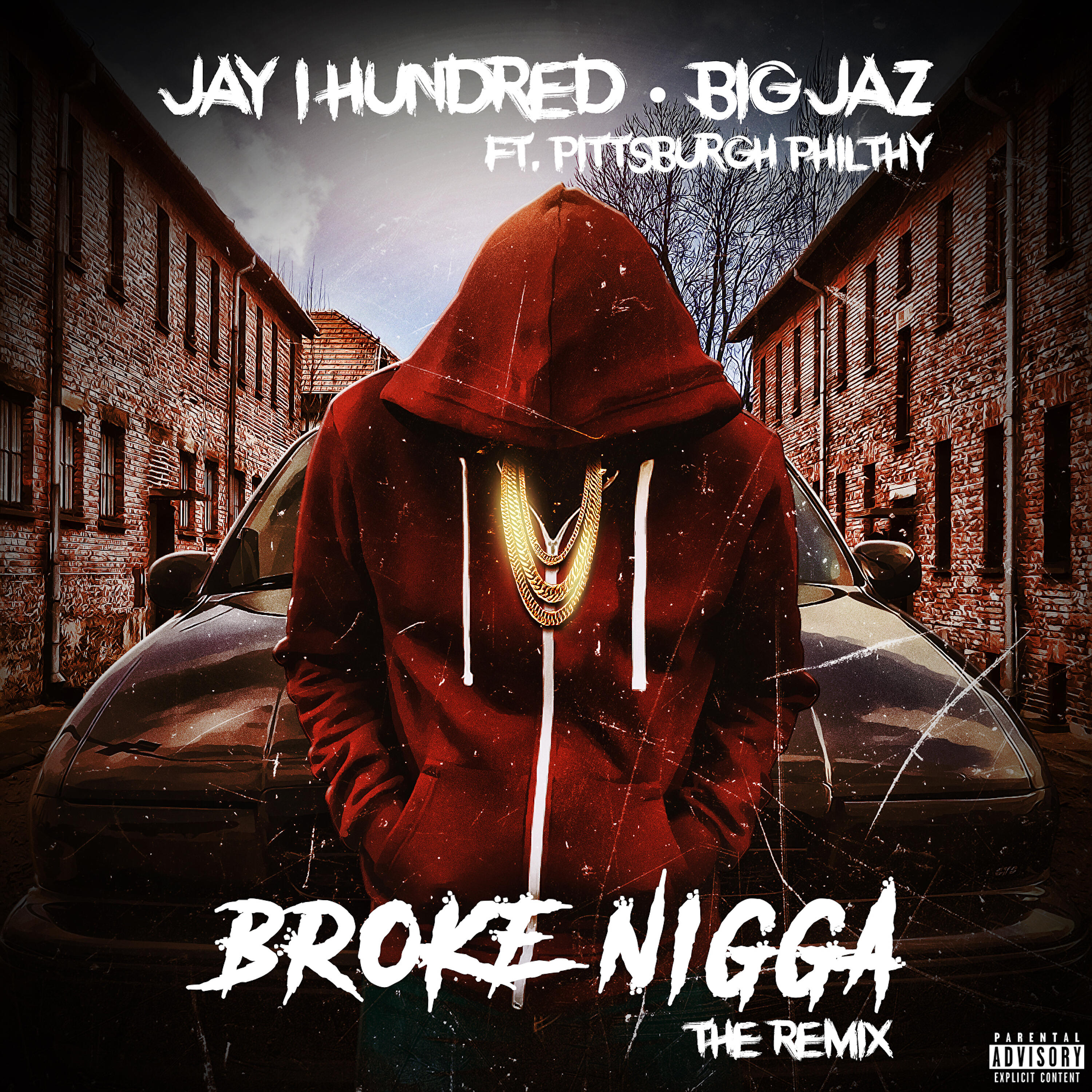 Jay 1Hundred - Broke Nigga (The Remix)