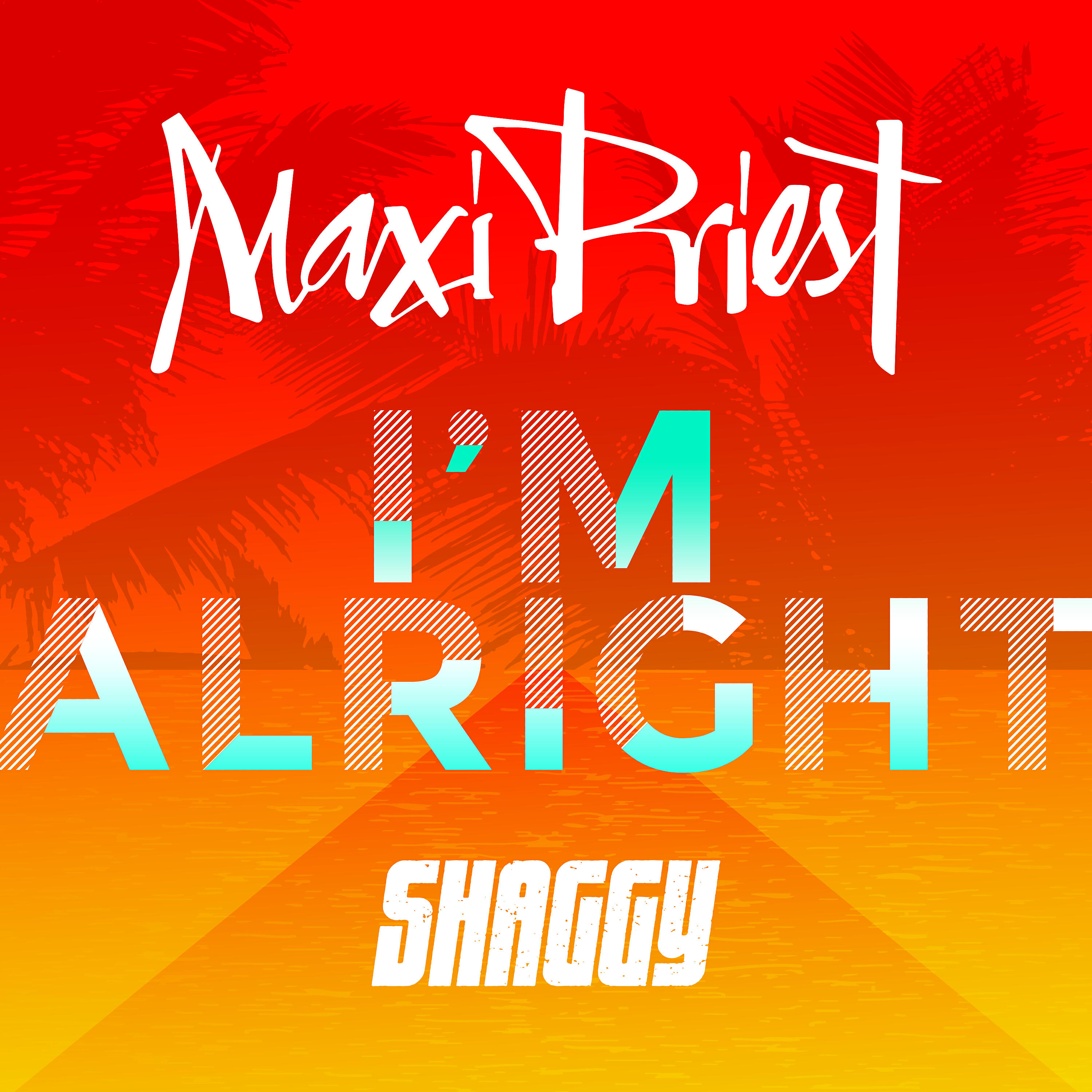 Maxi Priest - I'm Alright (feat. Shaggy)