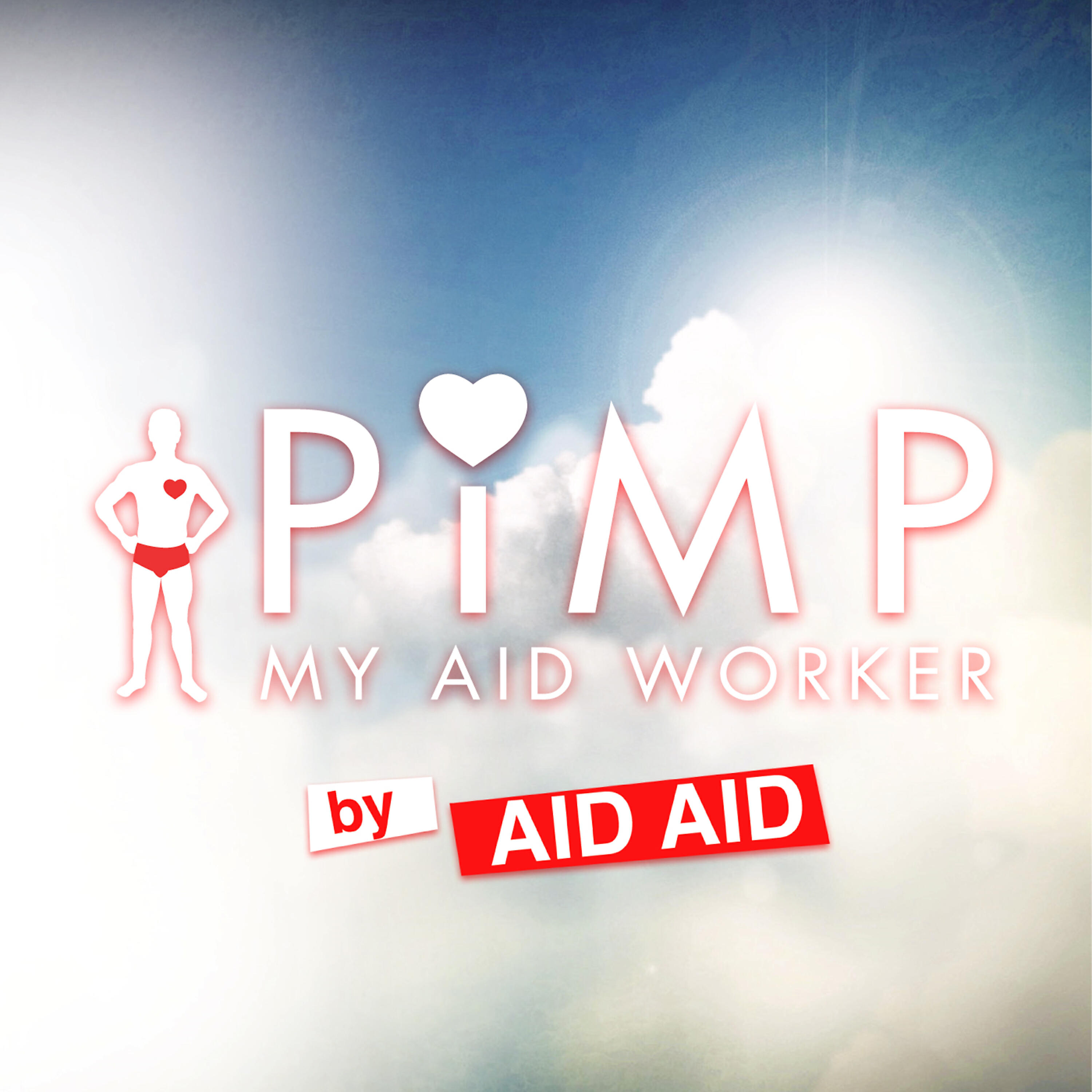 Aid Aid - Pimp My Aid Worker (Yap Soundsystem Never Cry Remix)