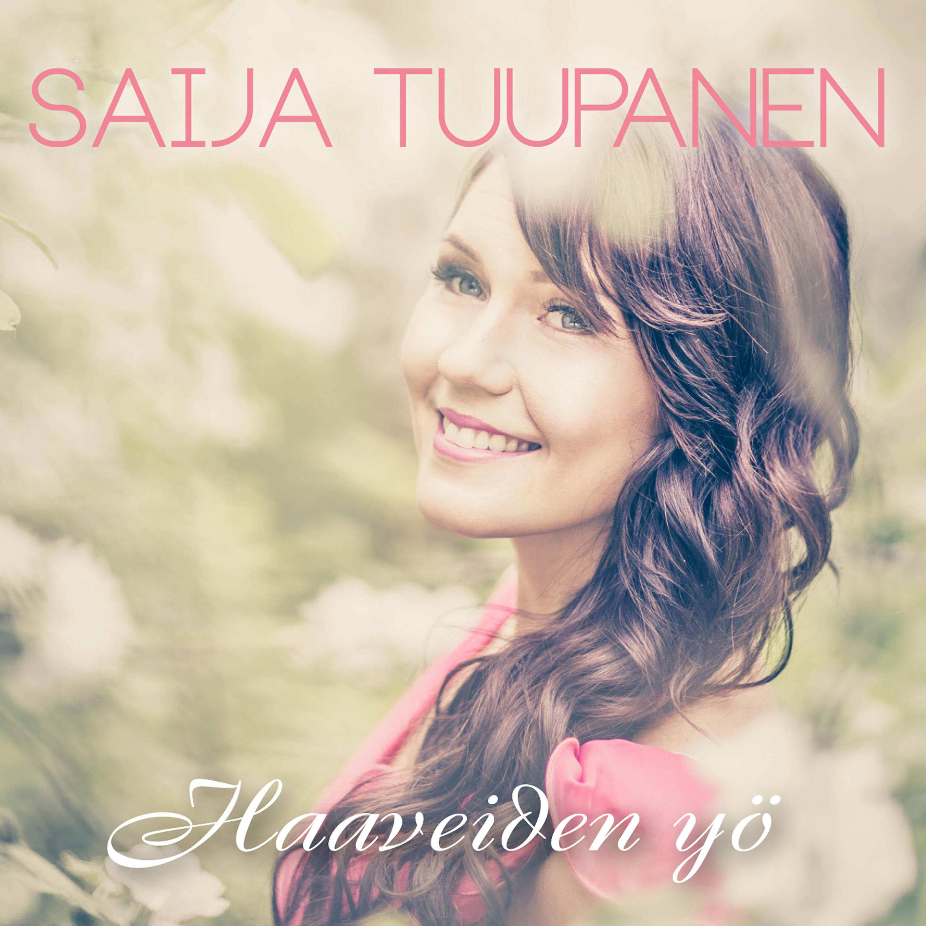 Saija Tuupanen - Haaveiden yö