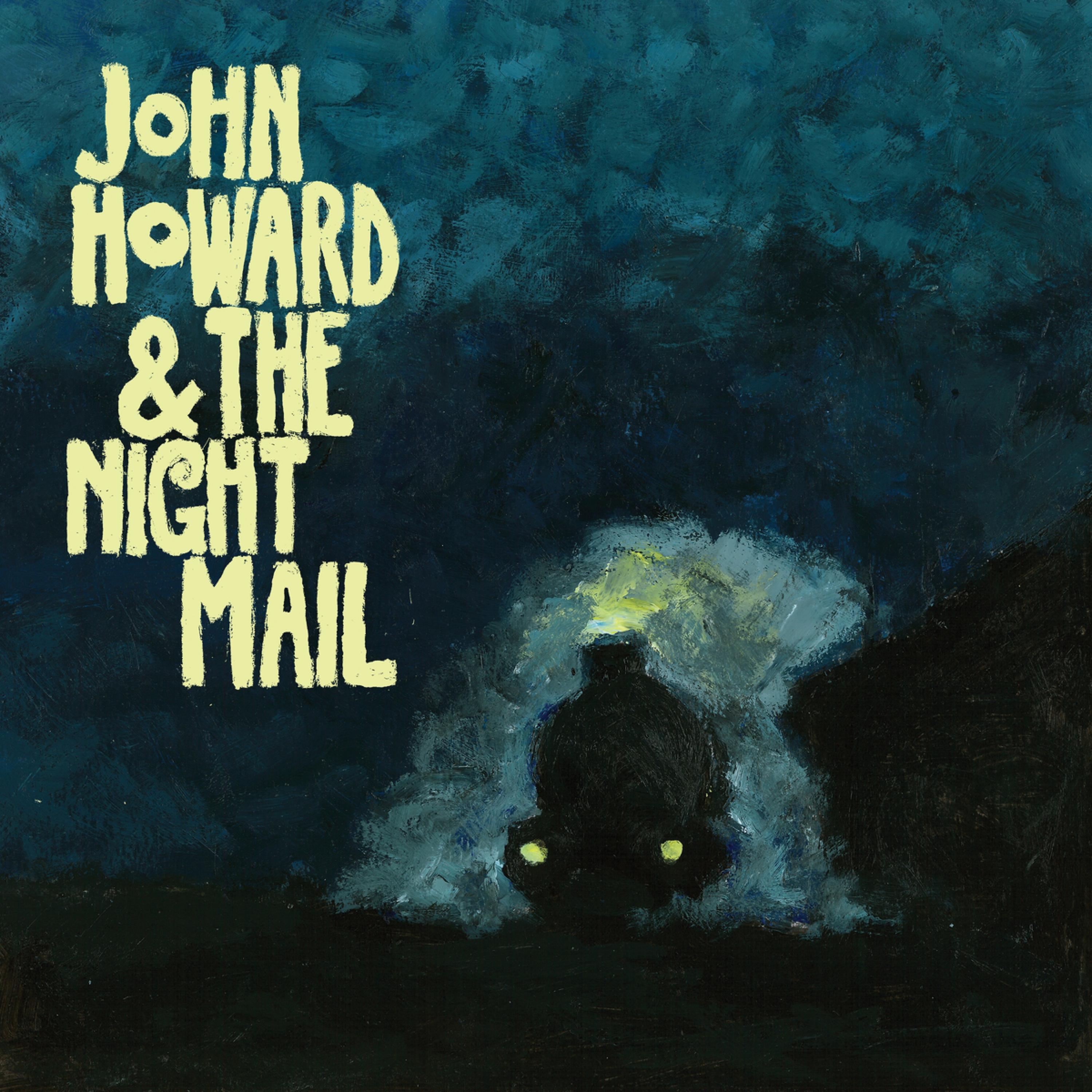Постер альбома John Howard & The Night Mail
