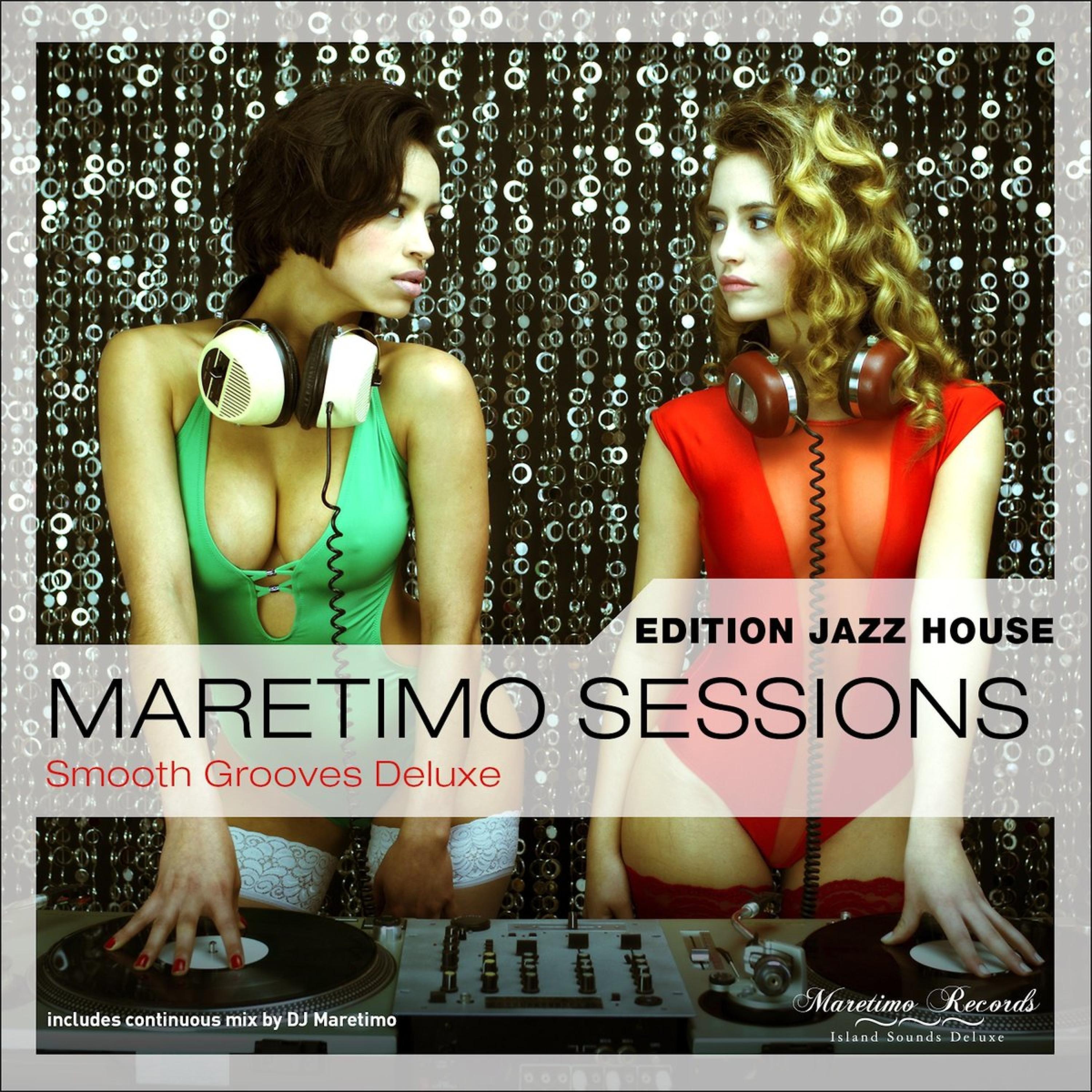Постер альбома Maretimo Sessions: Edition Jazz House - Smooth Grooves Deluxe