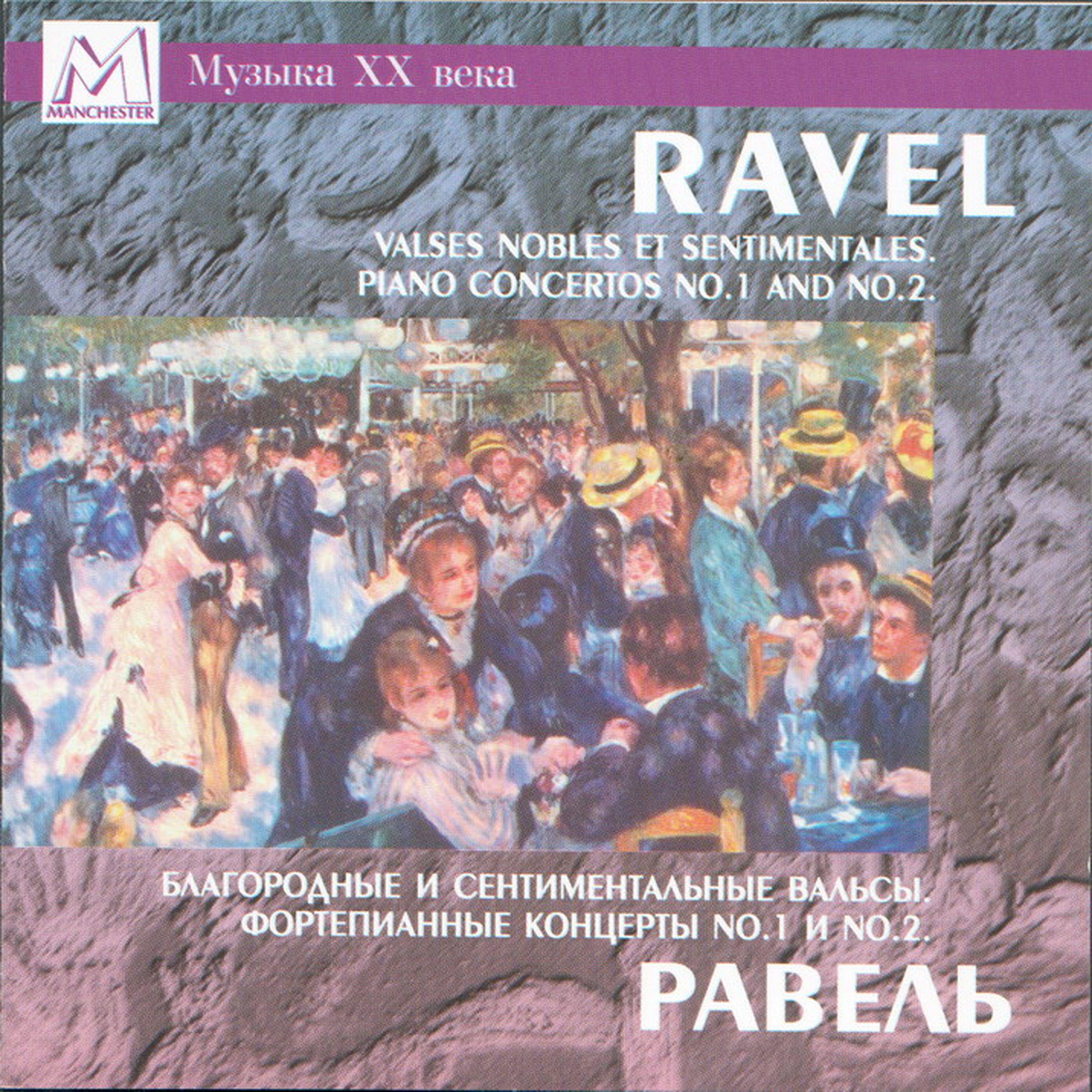Постер альбома Ravel: Valses nobles et sentimentales - Piano Concerto in G major - Piano Concerto for the Left Hand