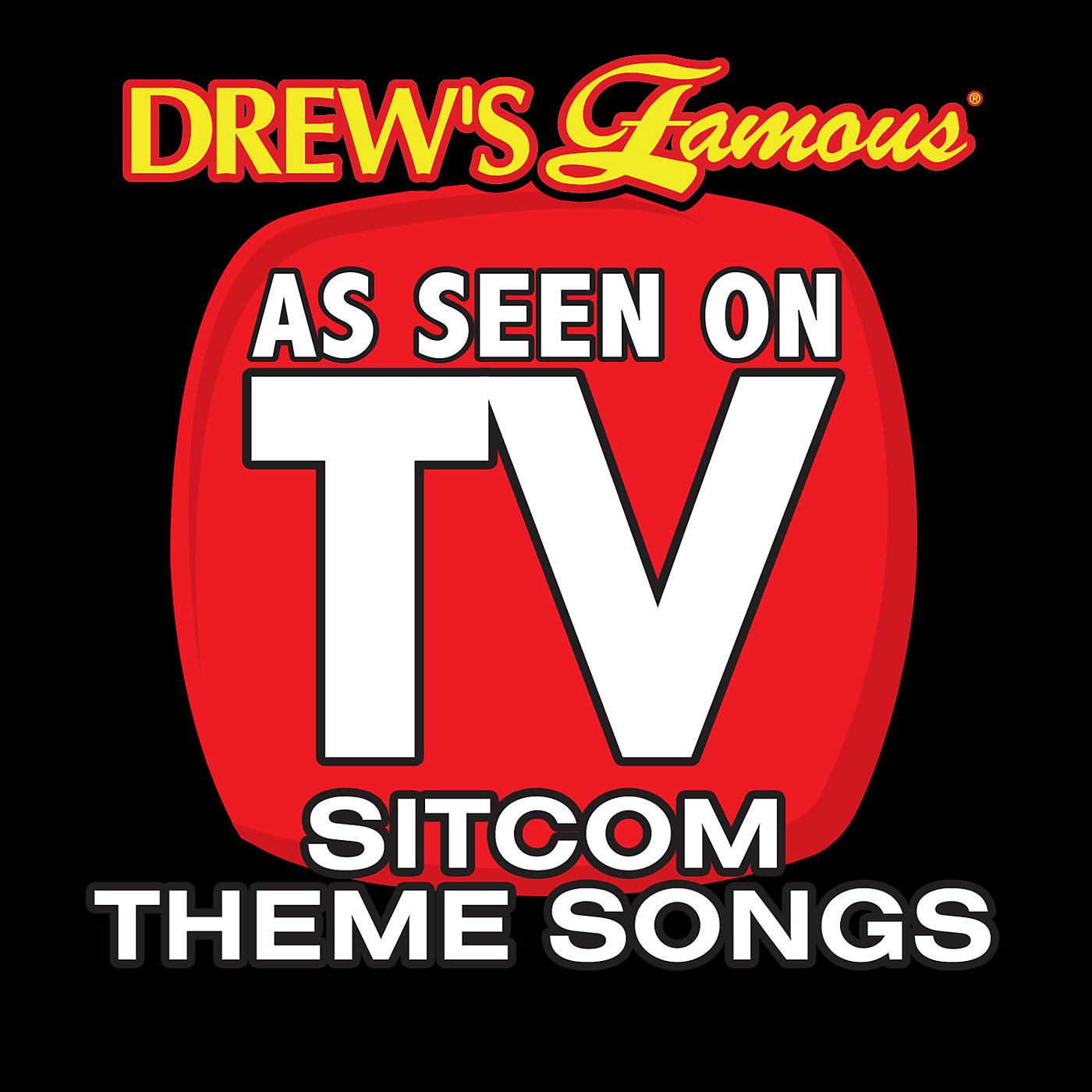 Постер альбома Drew's Famous As Seen On TV: Sitcom Theme Songs