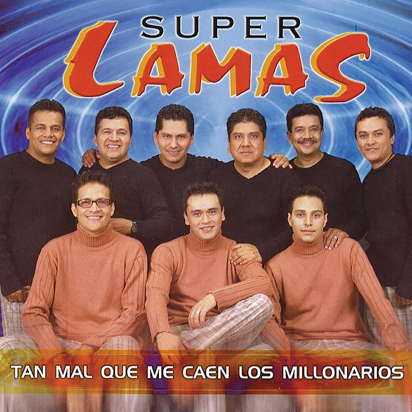 Super Lamas - Tan Mal Que Me Caen Los Millonarios