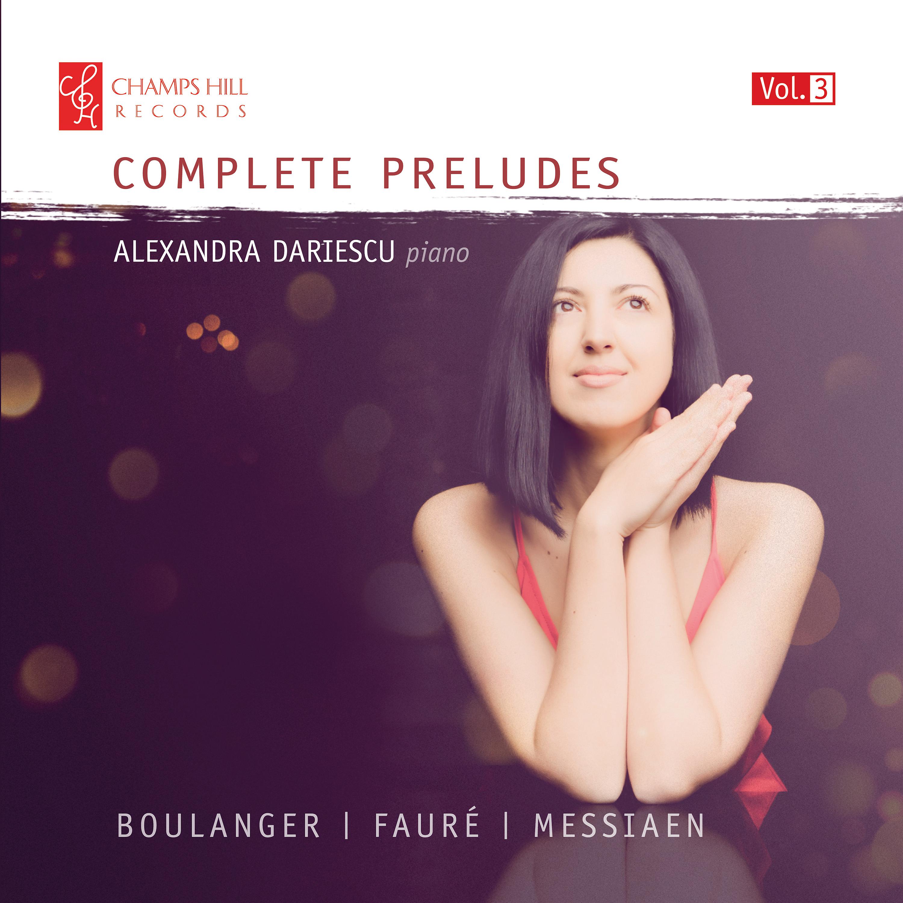 Постер альбома Boulanger, Fauré & Messiaen: Complete Preludes, Vol. 3