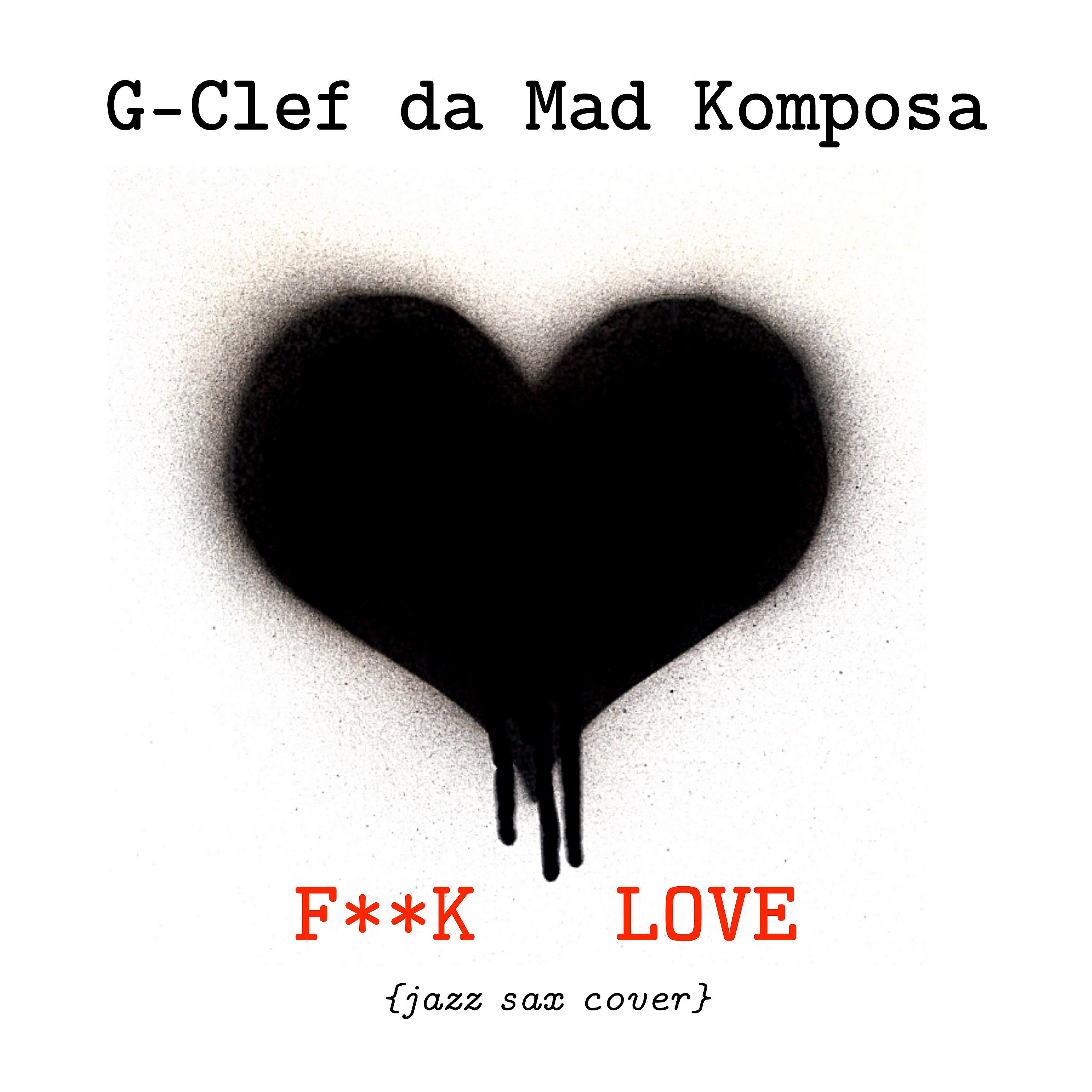 Постер альбома F**k Love (Jazz Saxophone Cover)