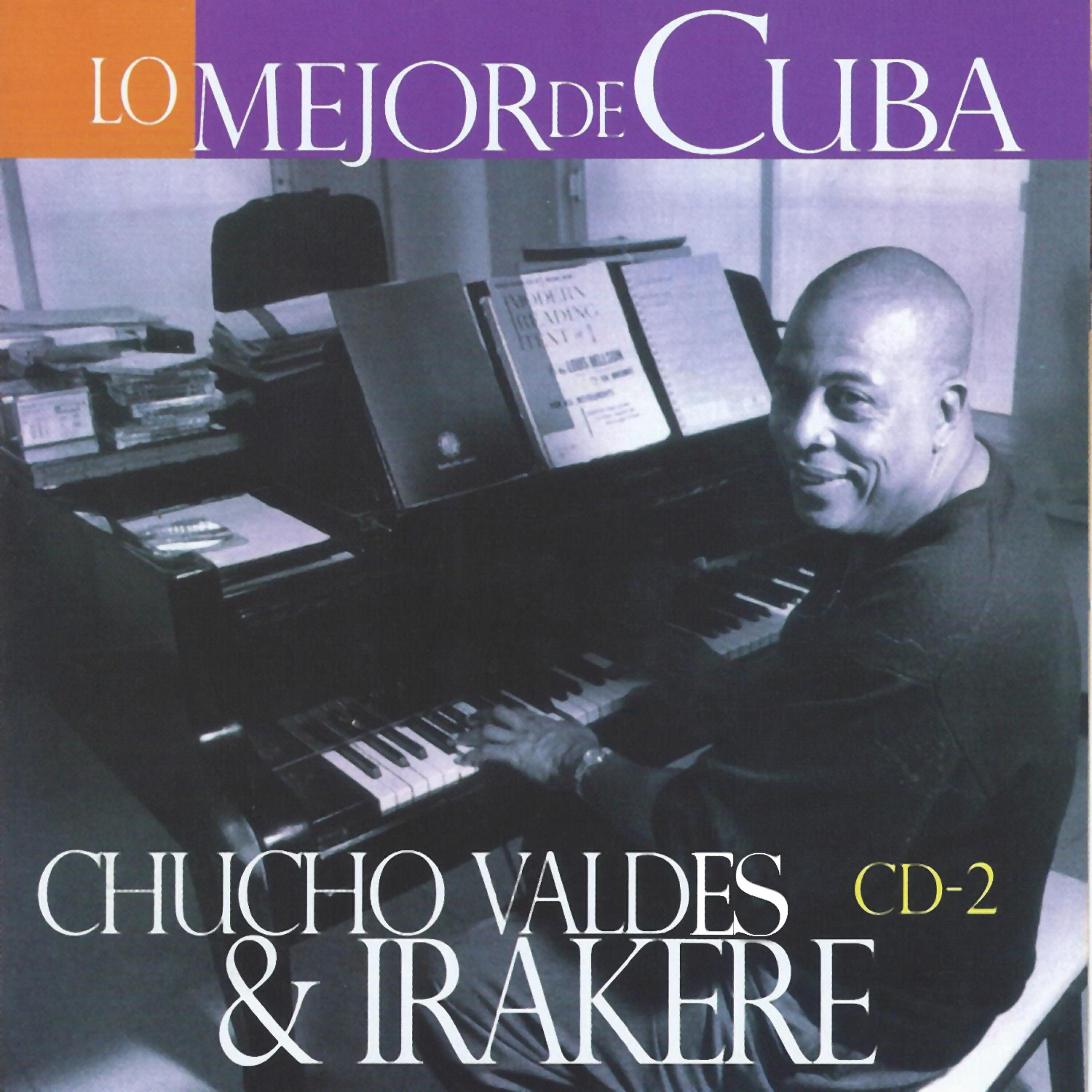 Chucho Valdes - Tu, Mi Delirio