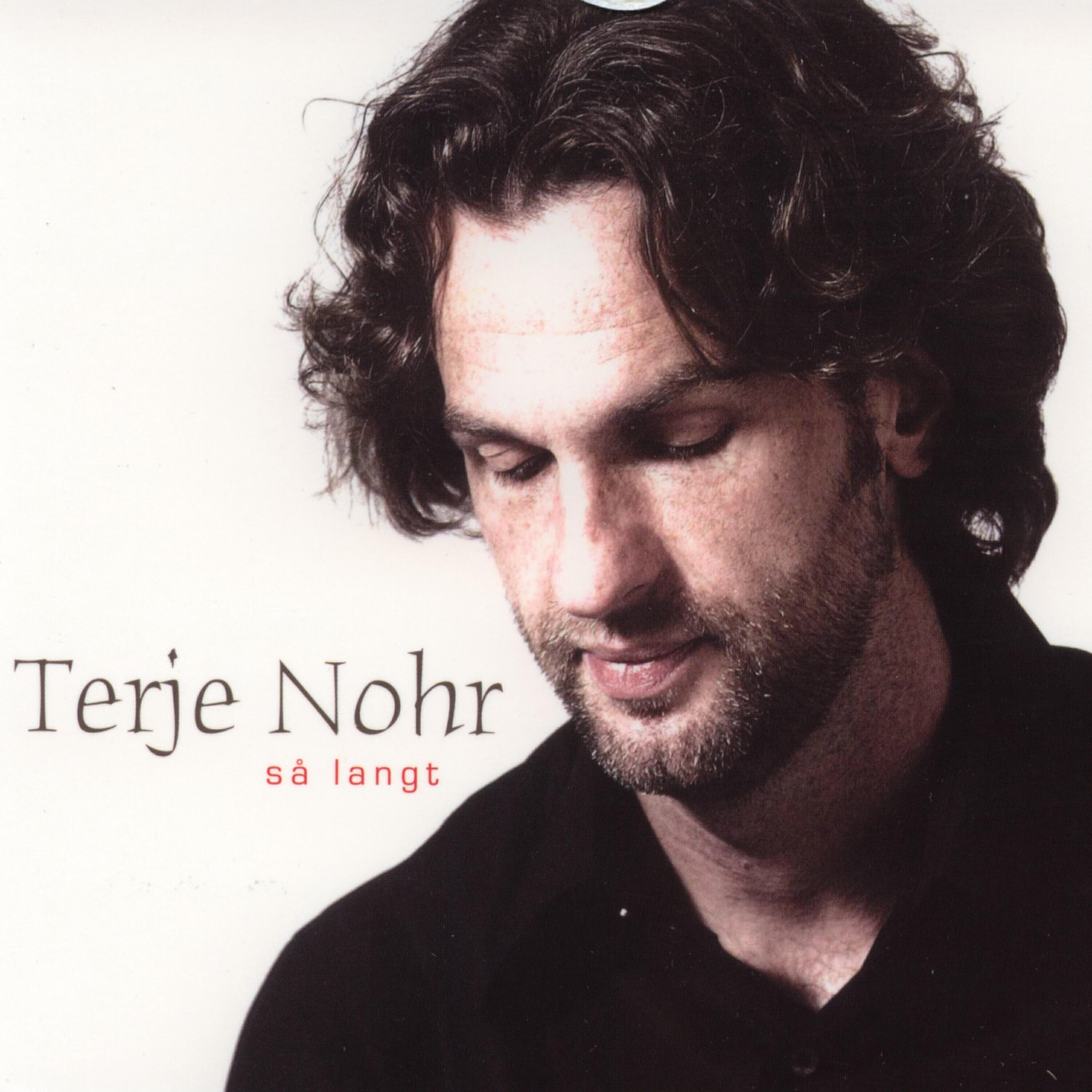 Terje Nohr - Så Langt