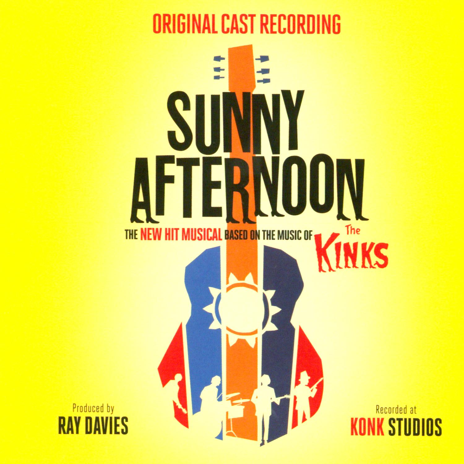 Постер альбома Sunny Afternoon (The New Hit Musical Based on the Music of The Kinks)