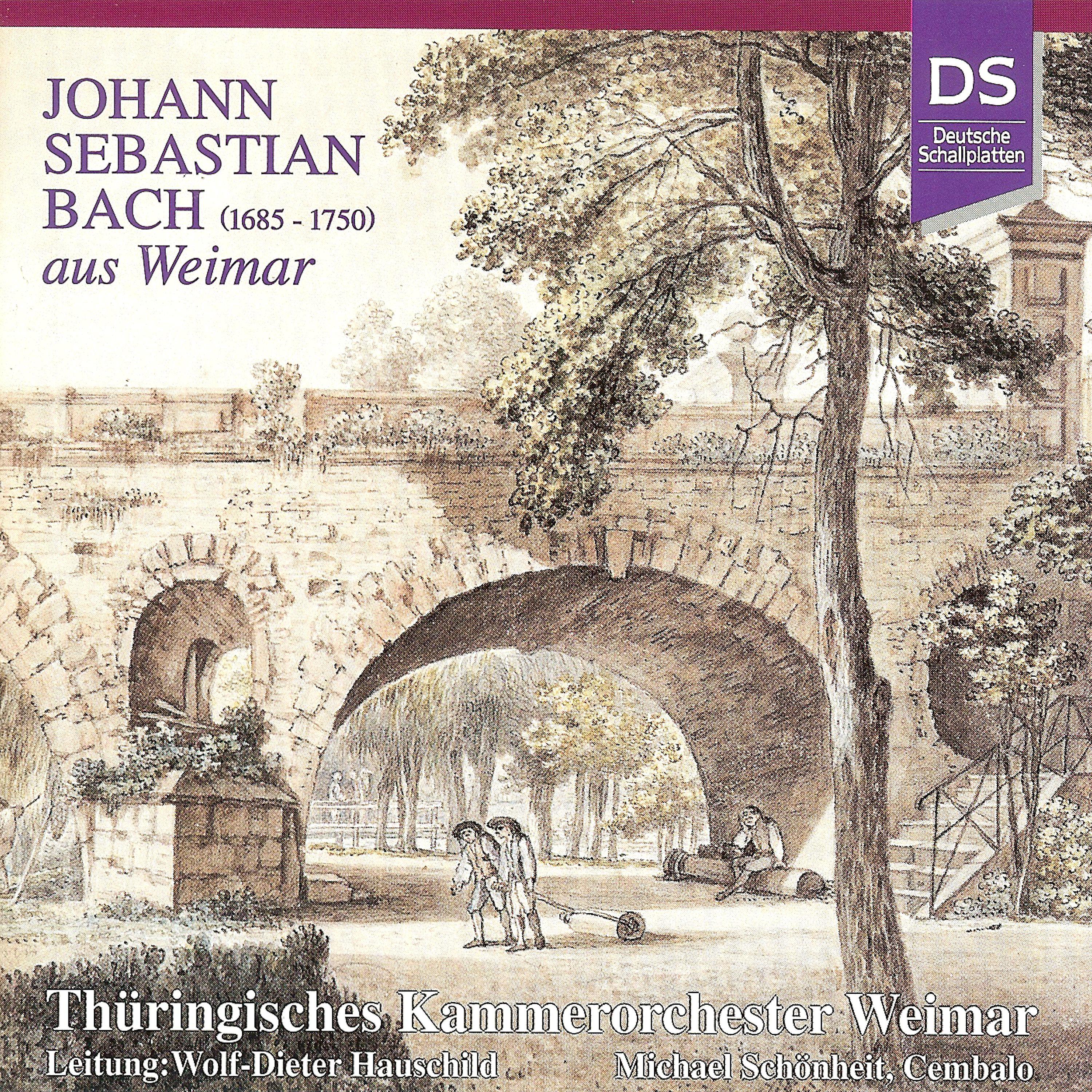 Постер альбома Bach: Johann Sebastian Bach Aus Weimar