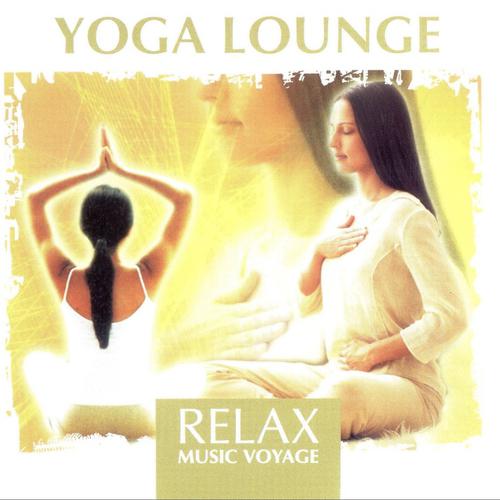 Постер альбома Relax Music Voyage - Yoga Lounge