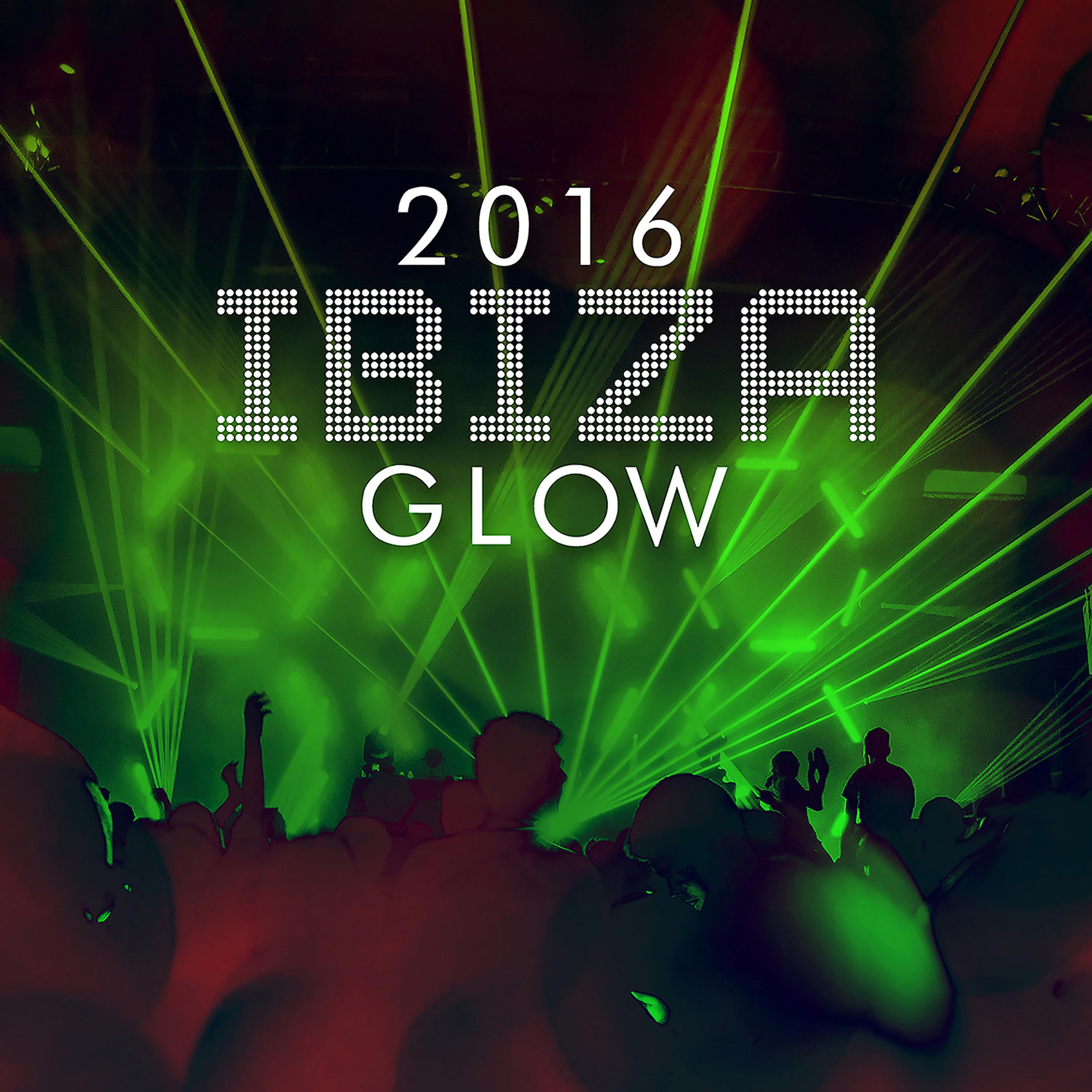 Постер альбома 2016 Ibiza Glow