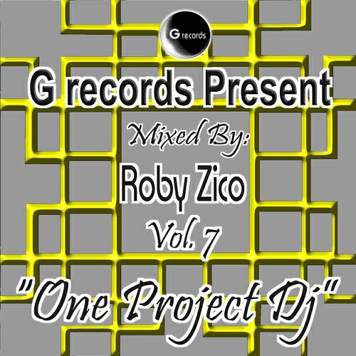 Roby Zico - One Project DJ Mixed By Roby Zico (Pt. 7)