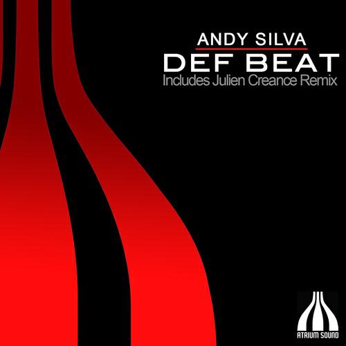 Andy Silva - Def Beat (Julien Creance Remix)