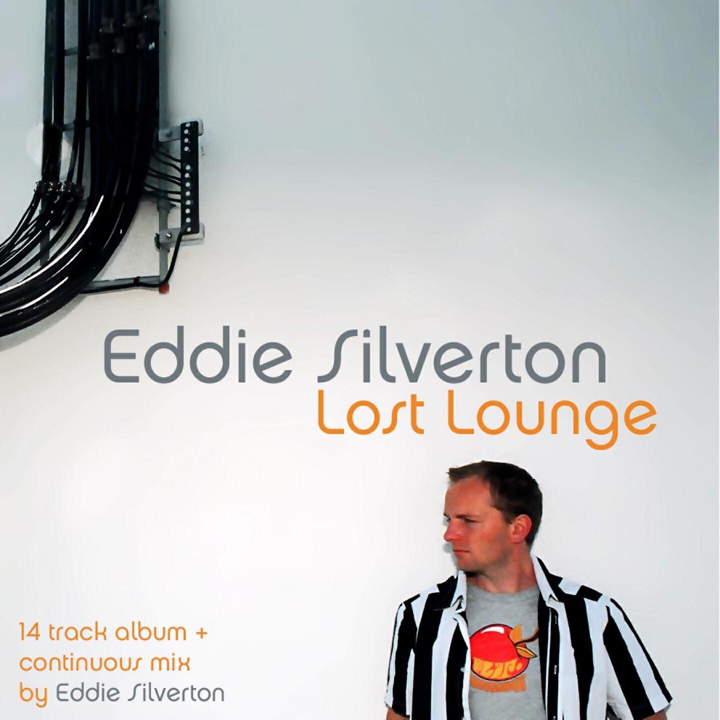 Eddie Silverton - Lost Lounge - Continuous DJ Mix by Eddie Silverton