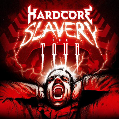 Постер альбома Hardcore Slavery Vol.4 - The Tour