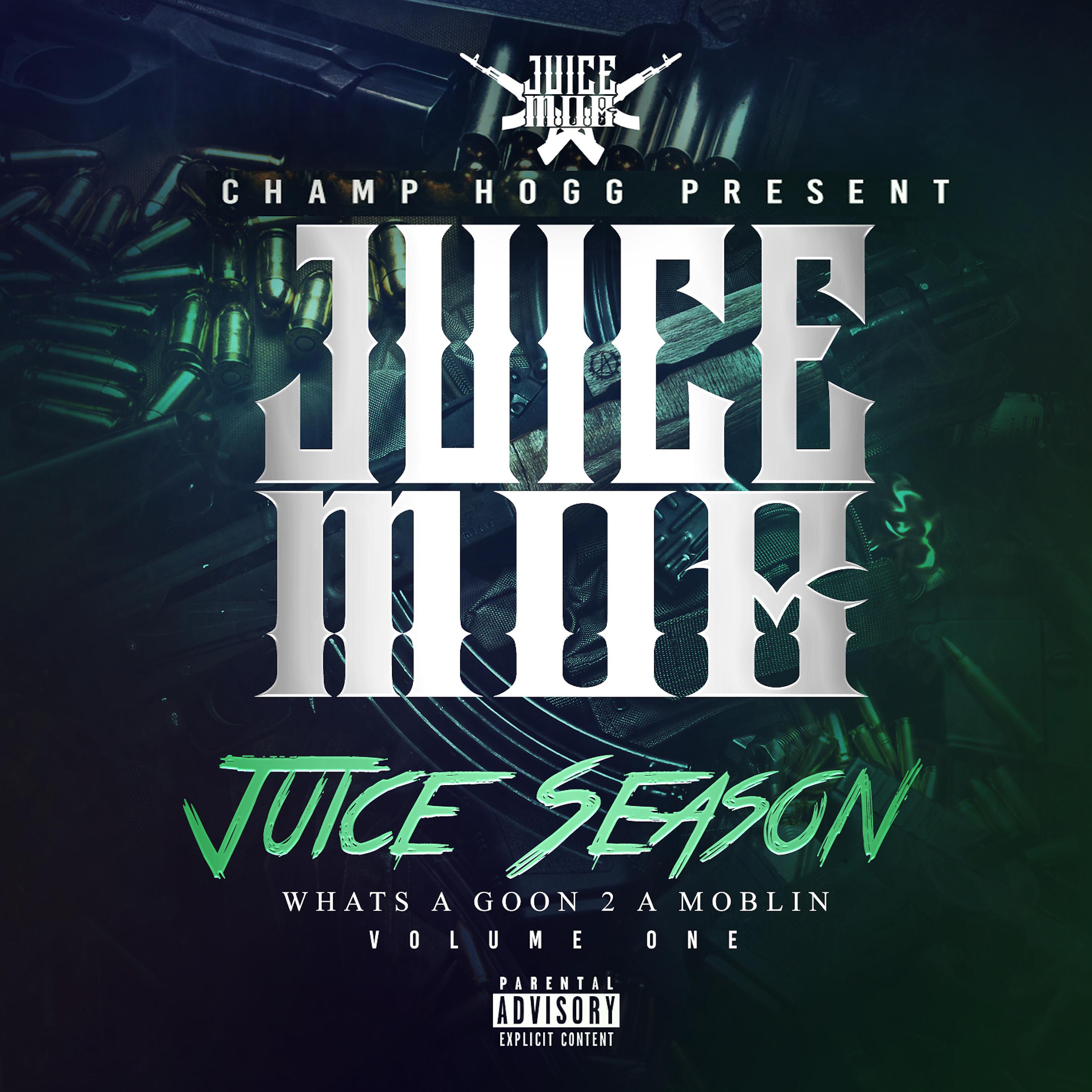 Постер альбома Juice Mob: Juice Season Vol. 1