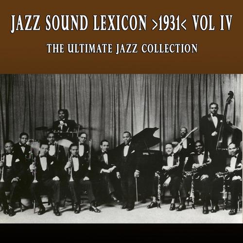 Постер альбома Jazz Sound Lexicon >1931< Vol.4