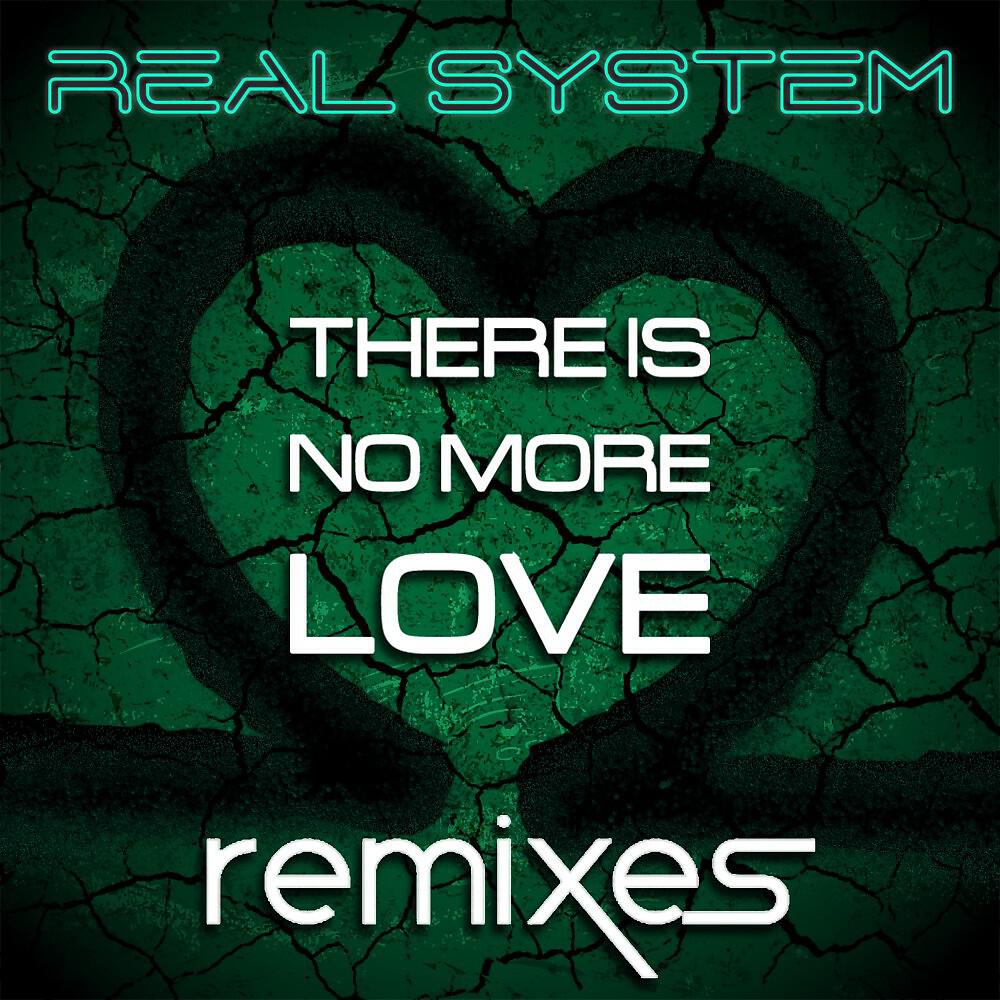Real System - There Is No More Love (Dave Delly Remix)
