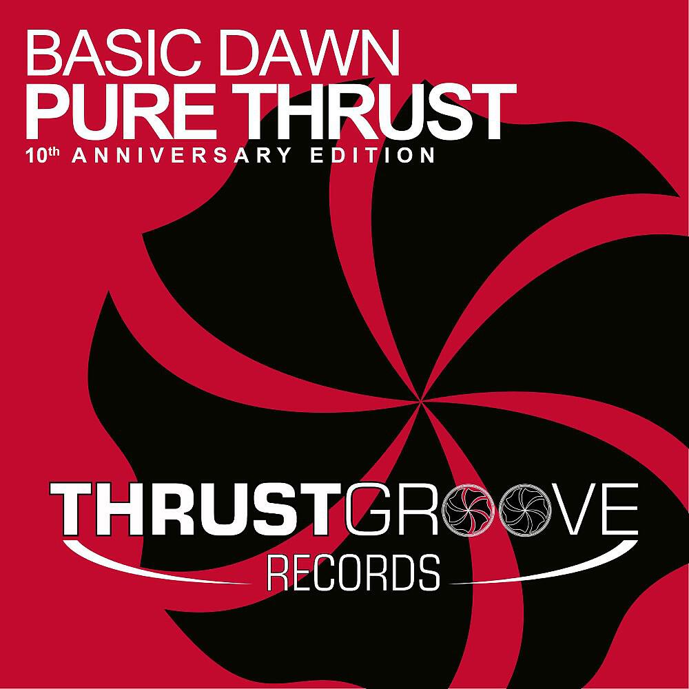 Basic Dawn - Pure Thrust (NU NRG Remix)