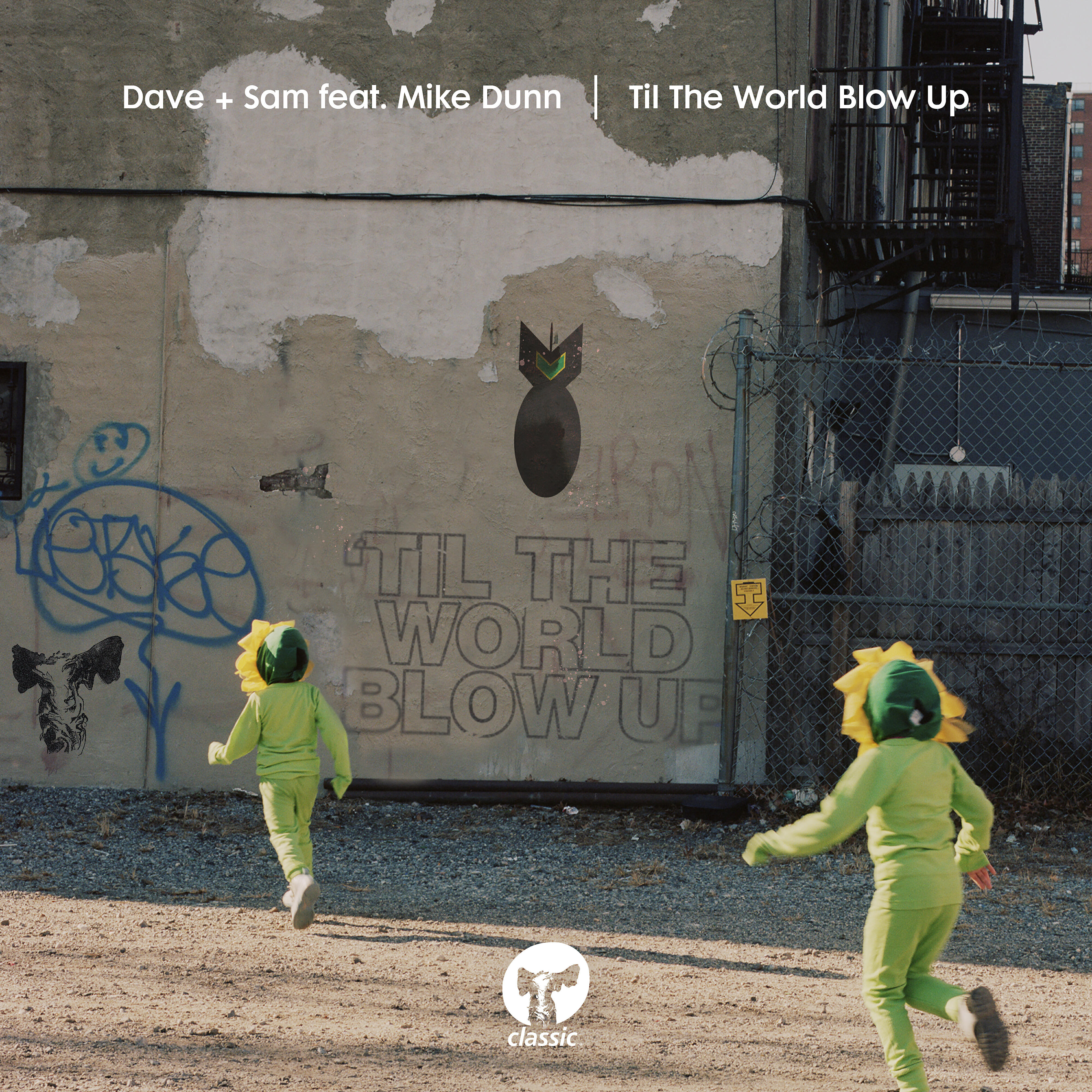 Dave + Sam - Til The World Blow Up (feat. Mike Dunn)