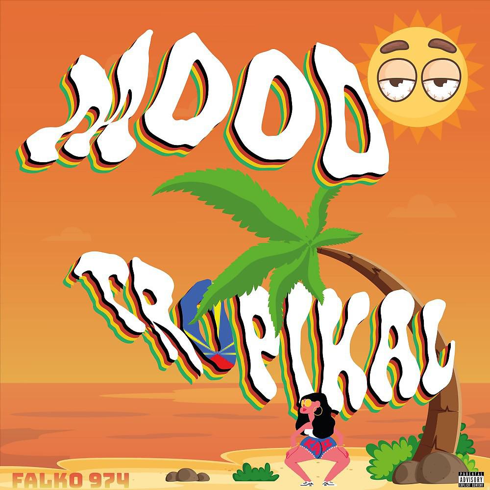 Постер альбома Mood Tropikal