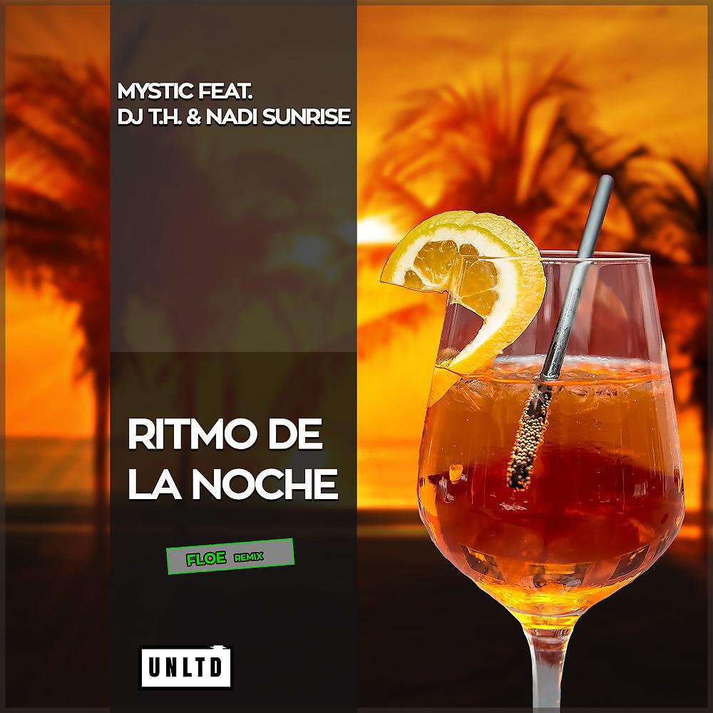 MYSTIC - Ritmo de la Noche (Floe Remix)