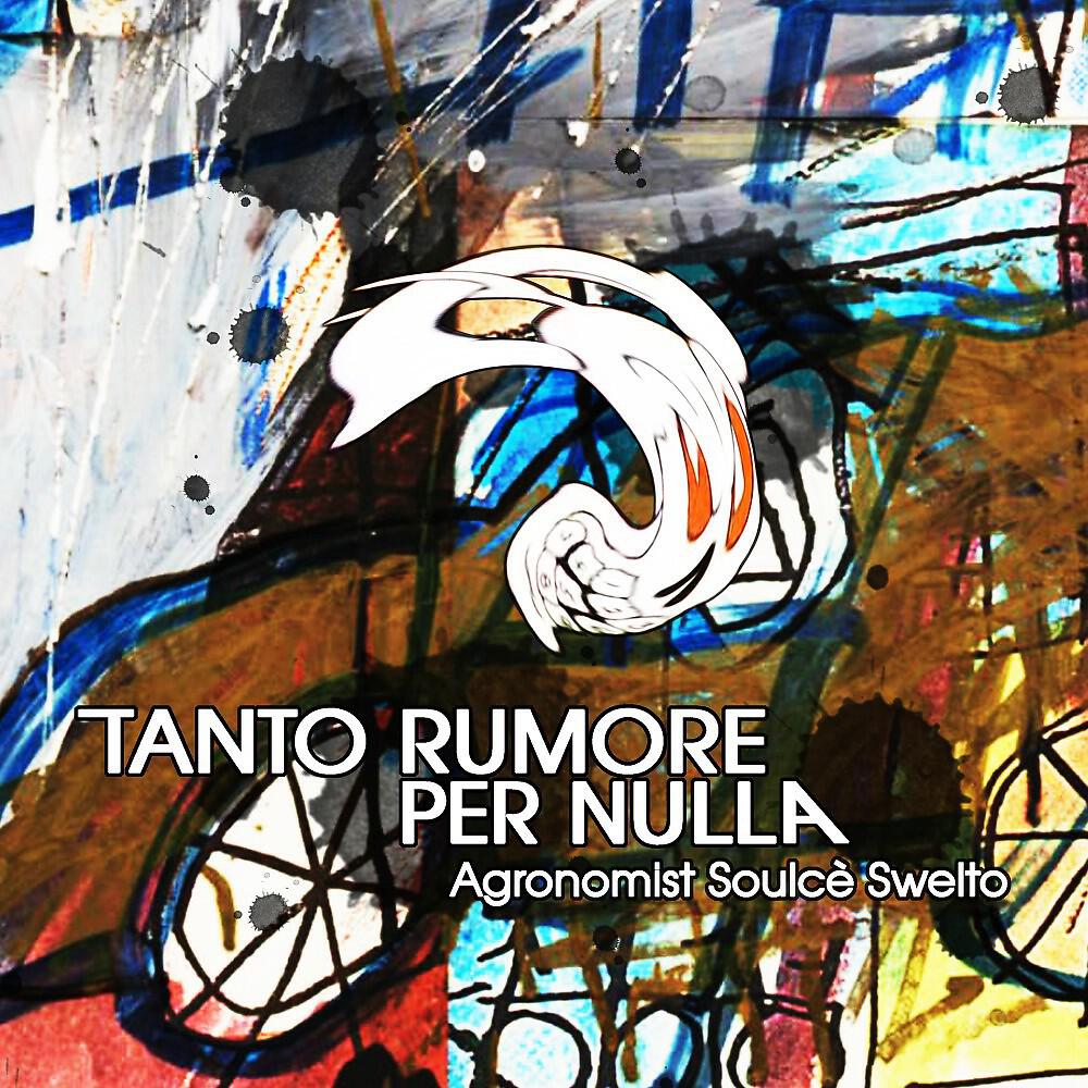 Agronomist - Tanto rumore per nulla