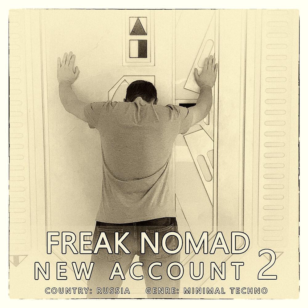 Freak Nomad - New Account (Original Mix)