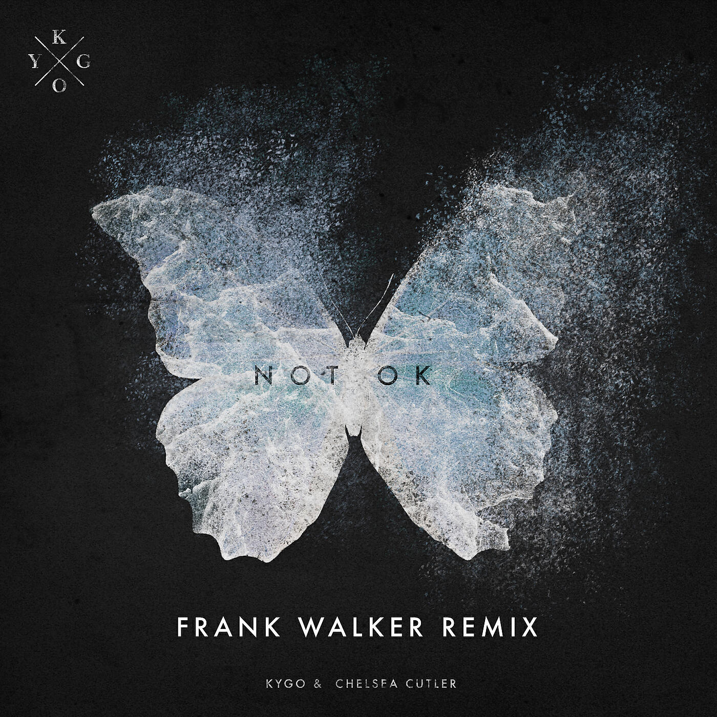 Kygo - Not Ok (Frank Walker Remix)