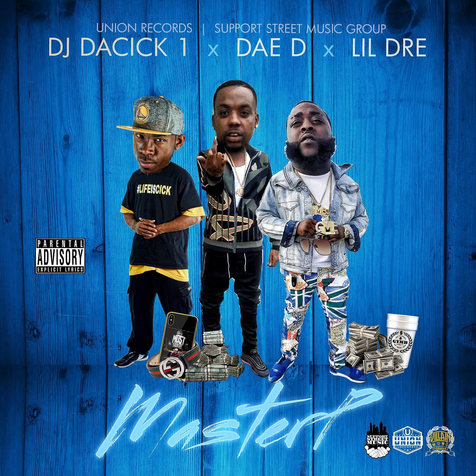 Dj Dacick 1 - MasterP (feat. Dae D & Lil Dre)