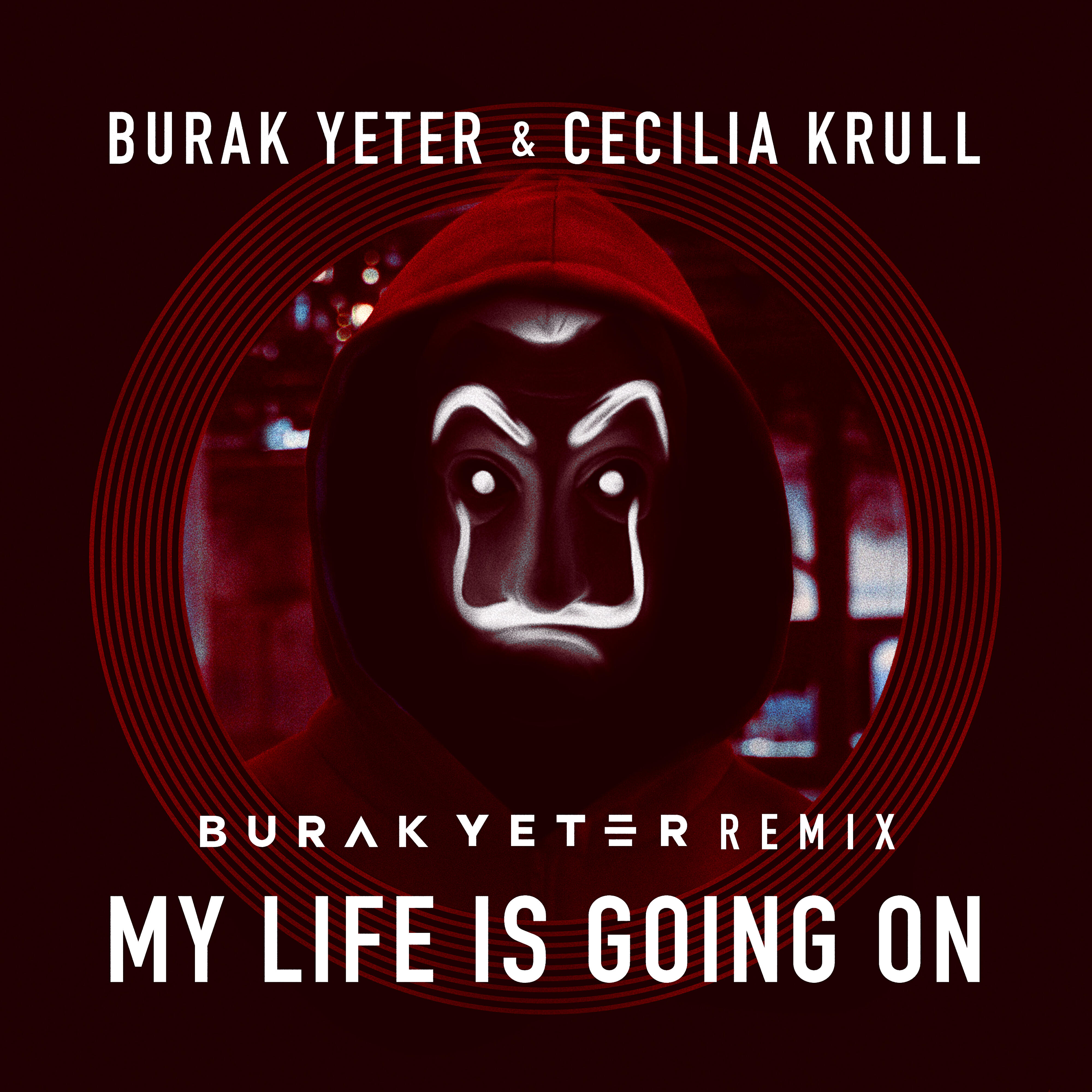 Burak Yeter - My Life Is Going On (Burak Yeter Remix)