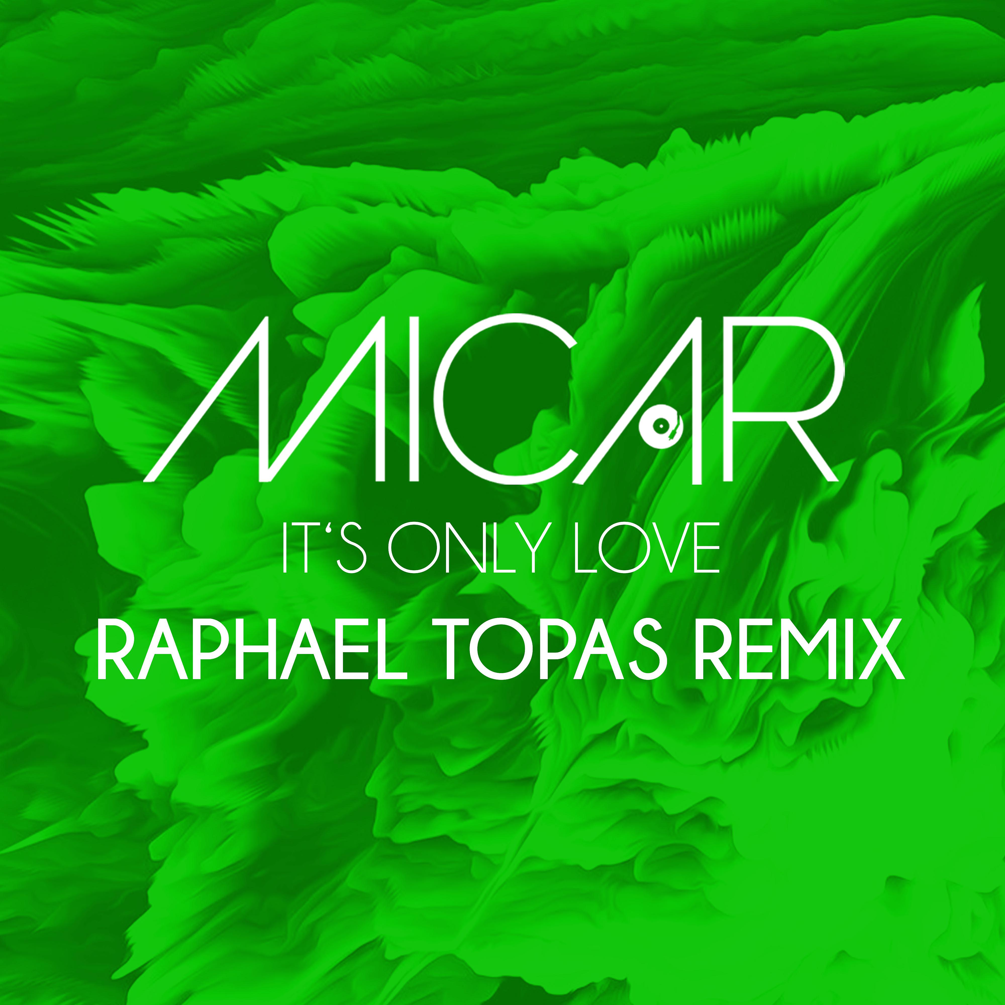 Постер альбома It's Only Love (Raphael Topas Remix)