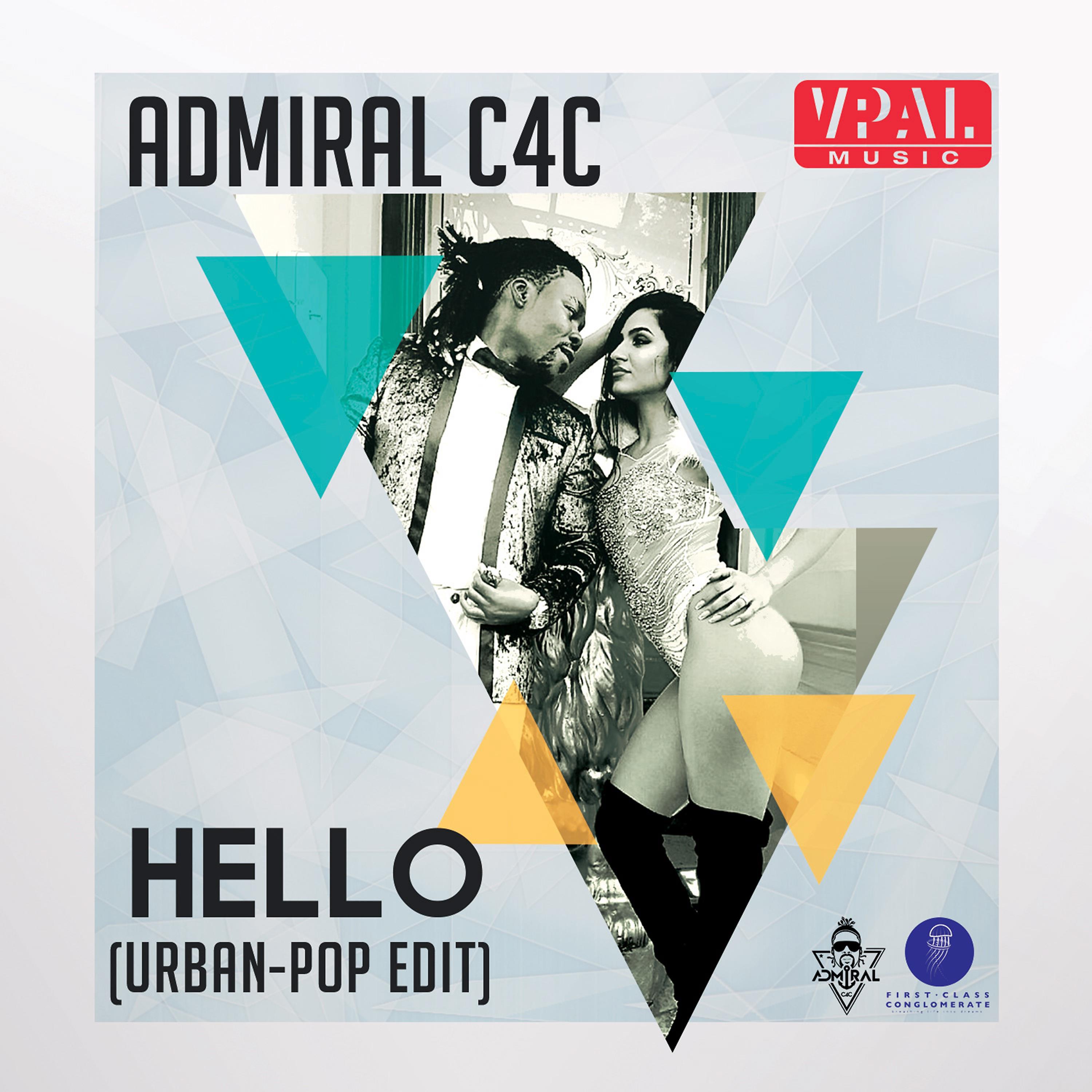 Admiral C4C - Hello (Urban Pop Remix)