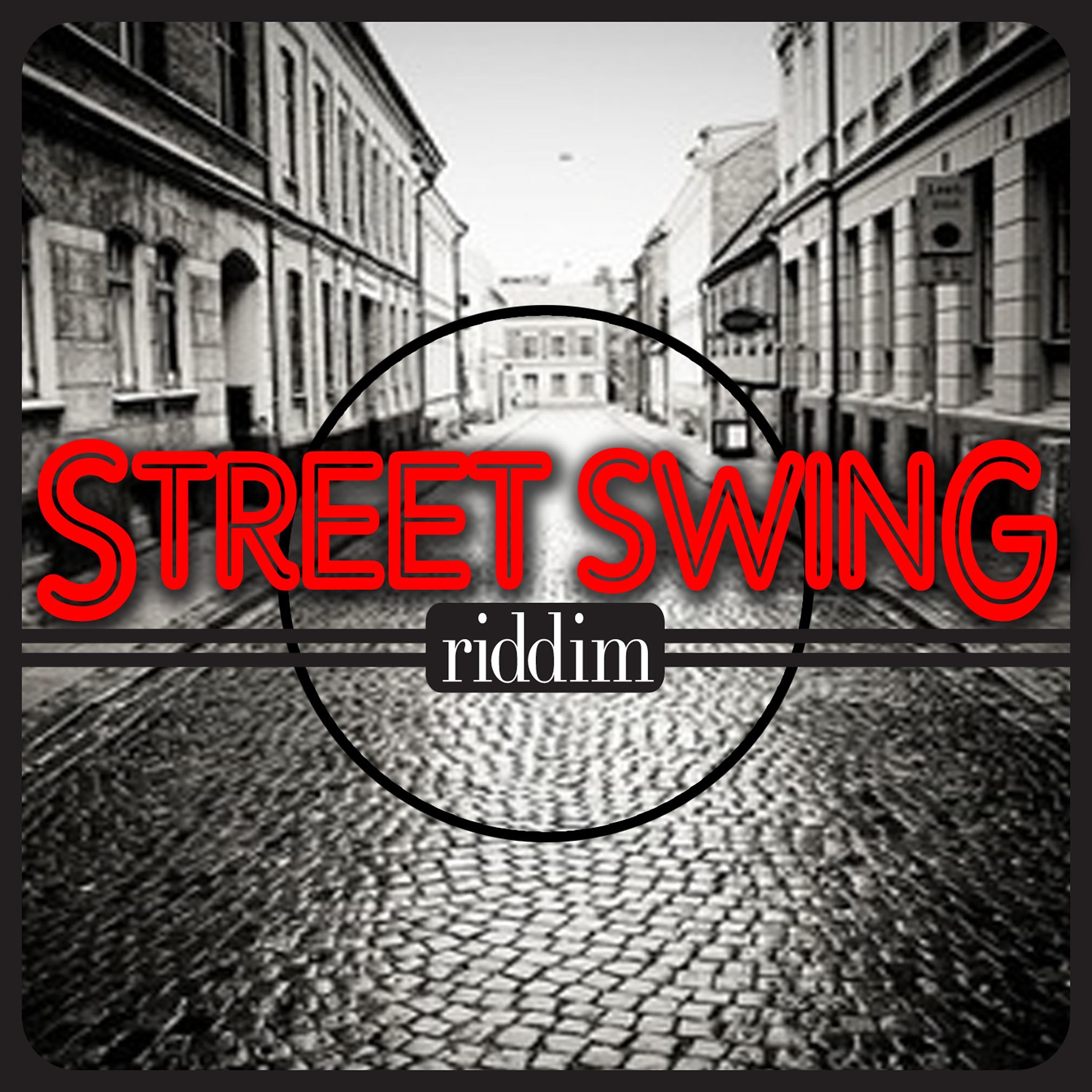 Постер альбома Street Swing Riddim