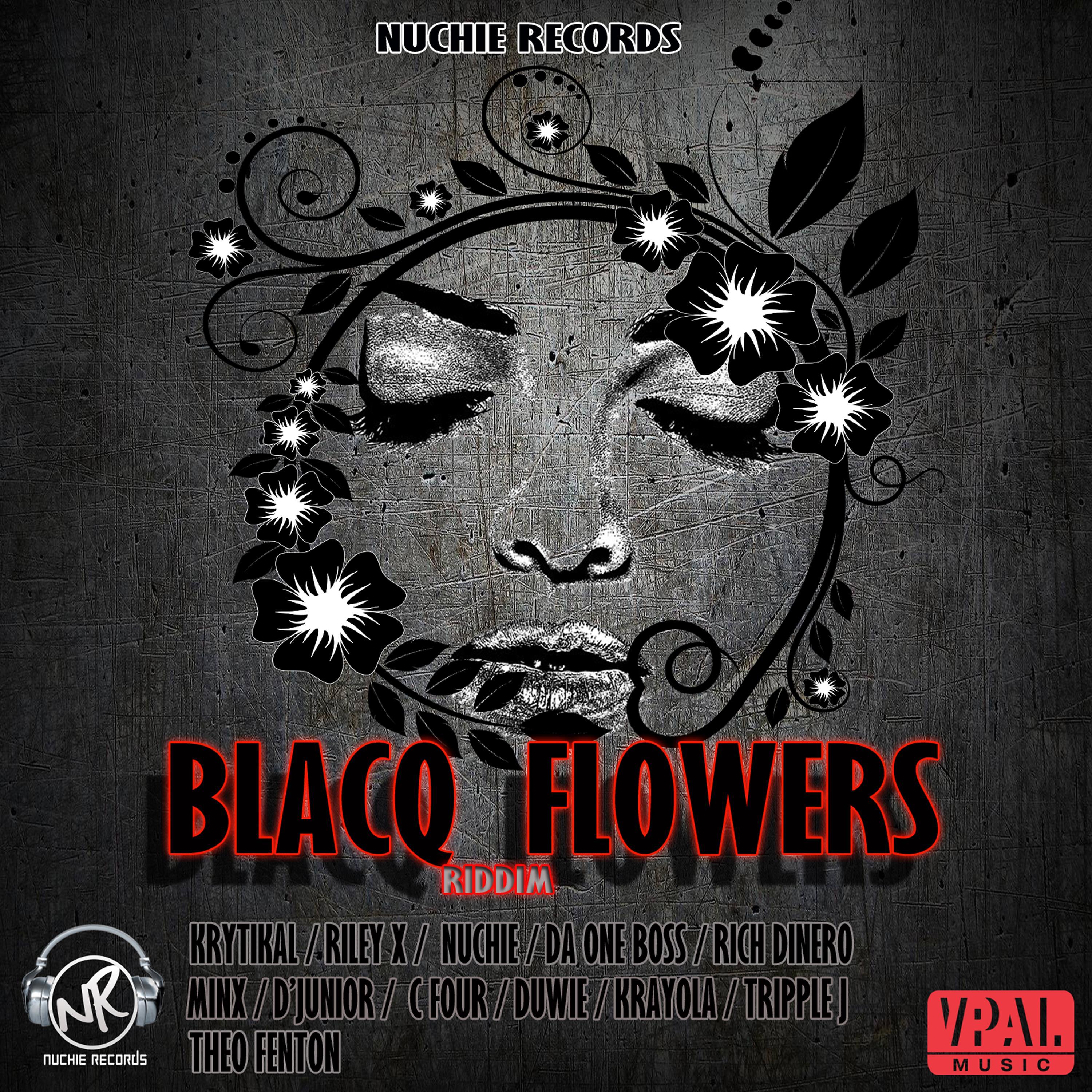 Постер альбома Blacq Flowers Riddim