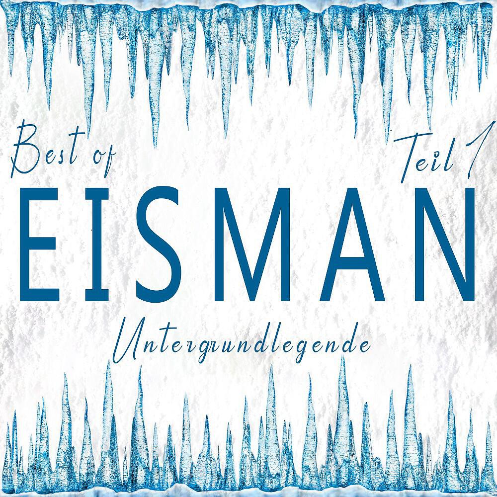 Eisman - Die Welt in der wir leben