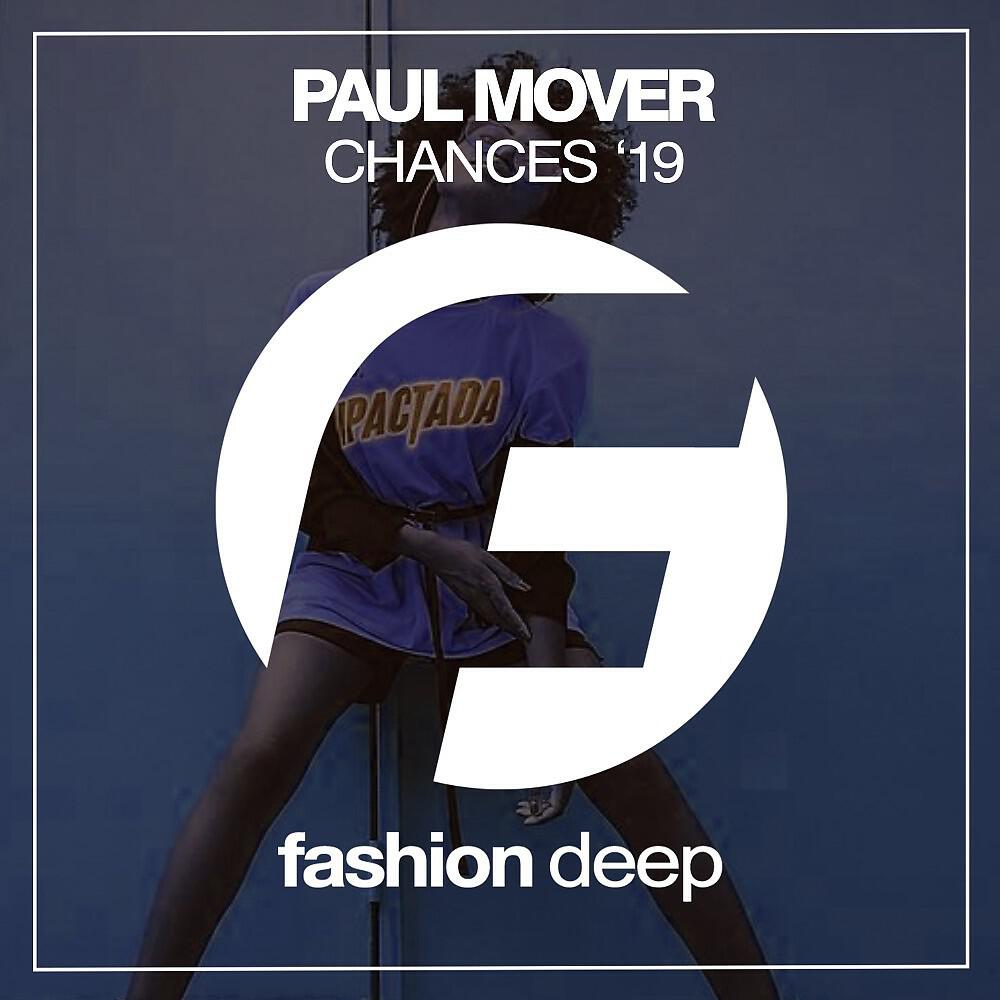 Paul Mover - Chances (Enormous Mix)
