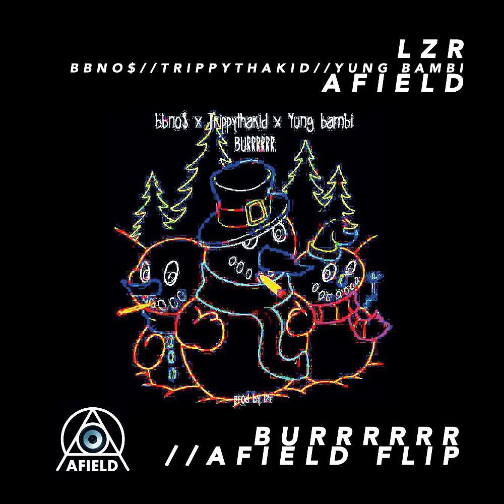 AFIELD - Burrrrrr (Afield Flip)