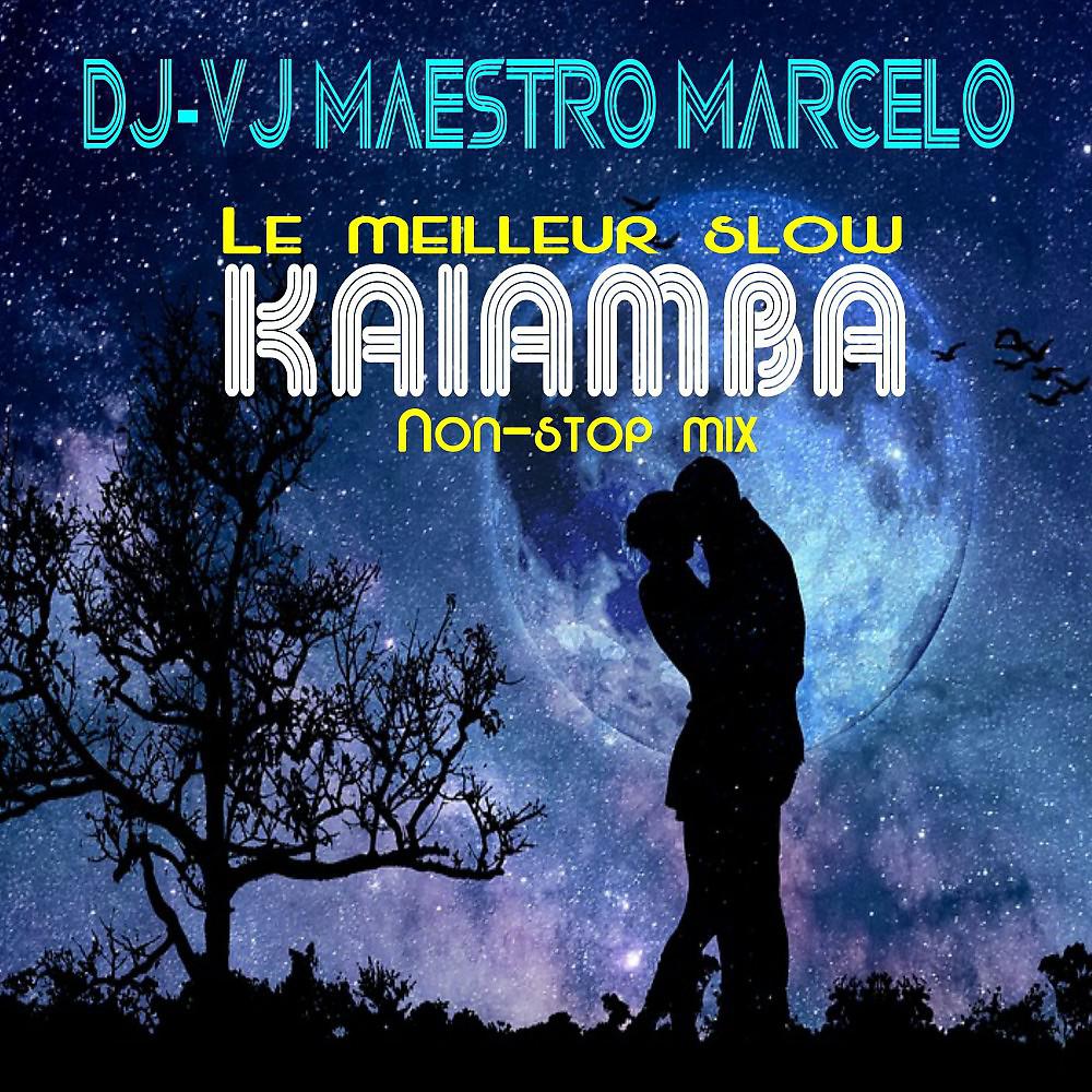 Постер альбома Le meilleur Slow Kaiamba Non-Stop Mix