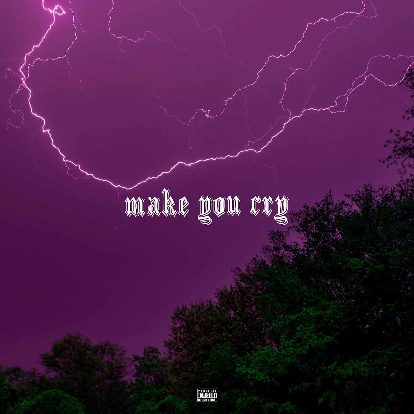 Постер альбома Make You Cry
