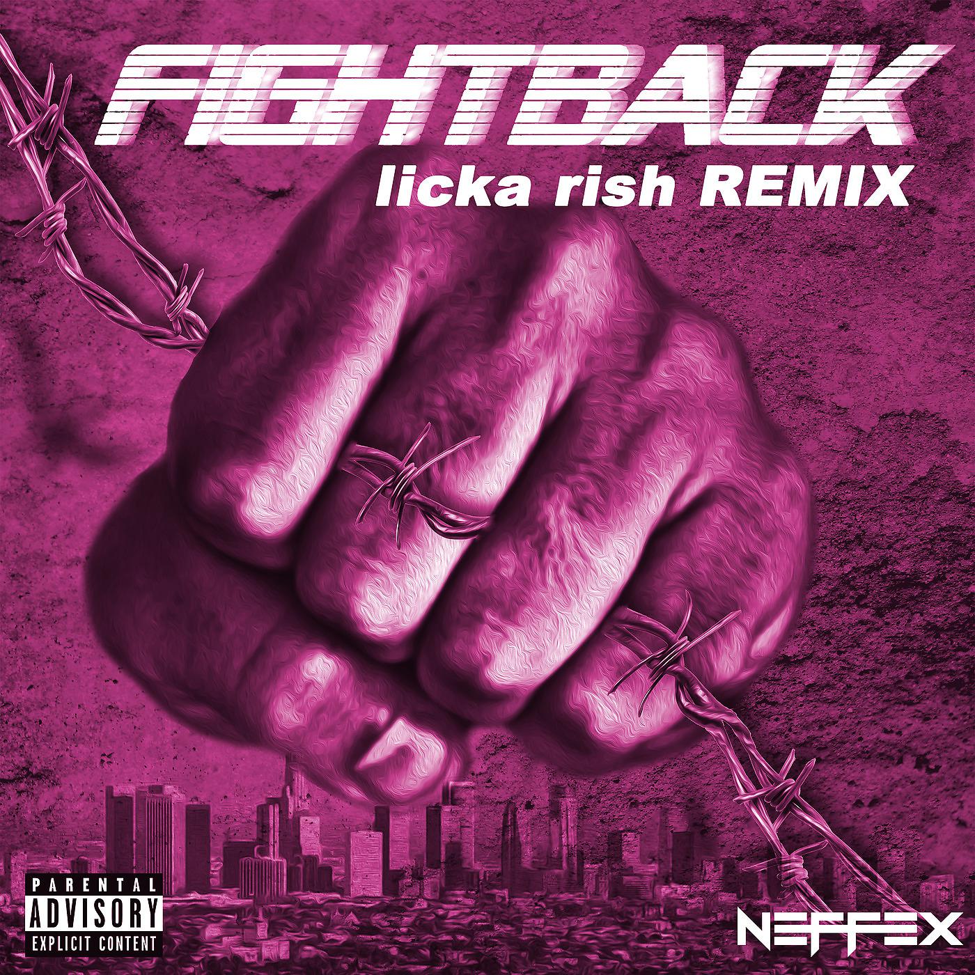 Постер альбома Fight Back (Licka Rish Remix)